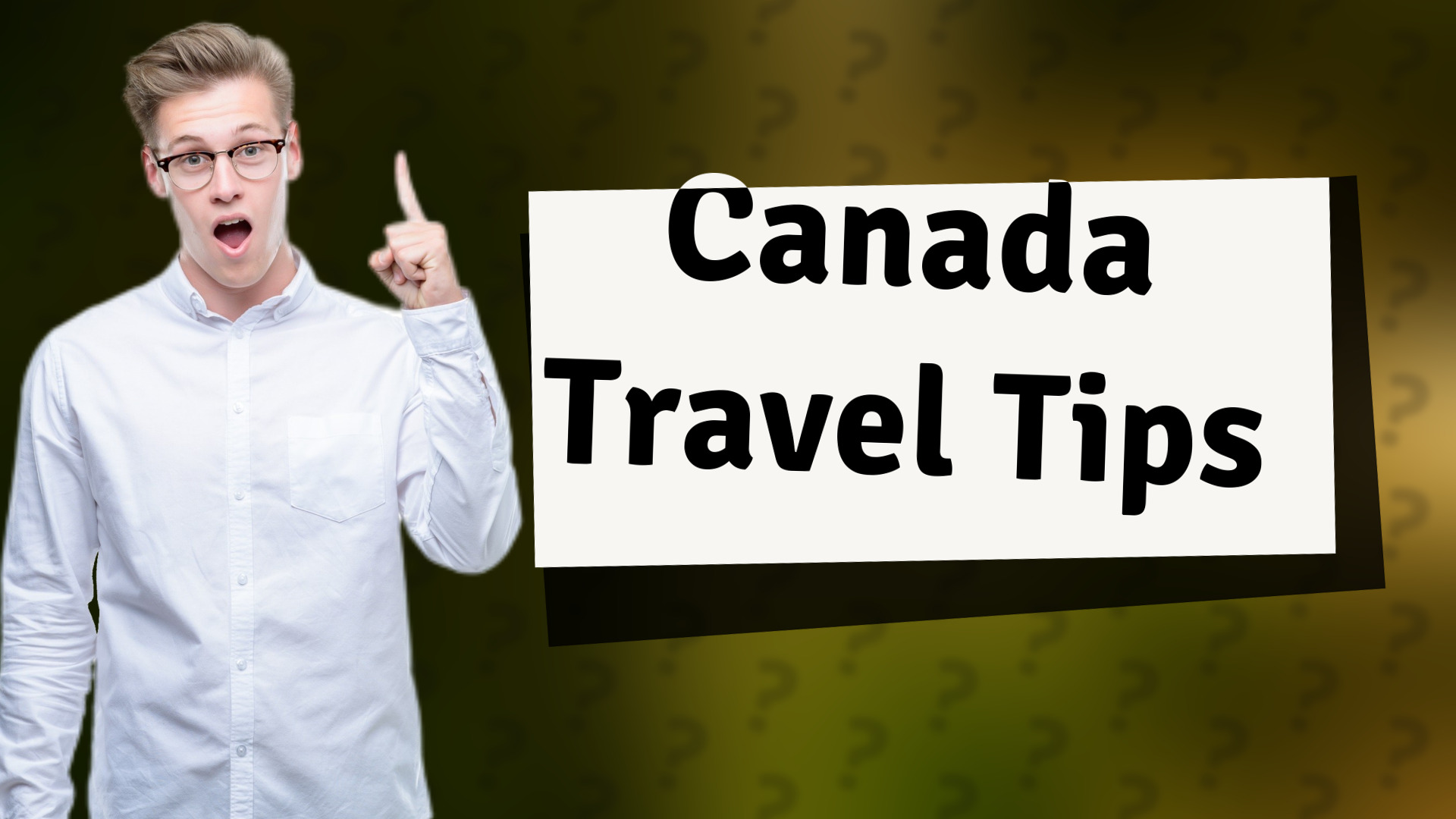 Canada Travel Tips