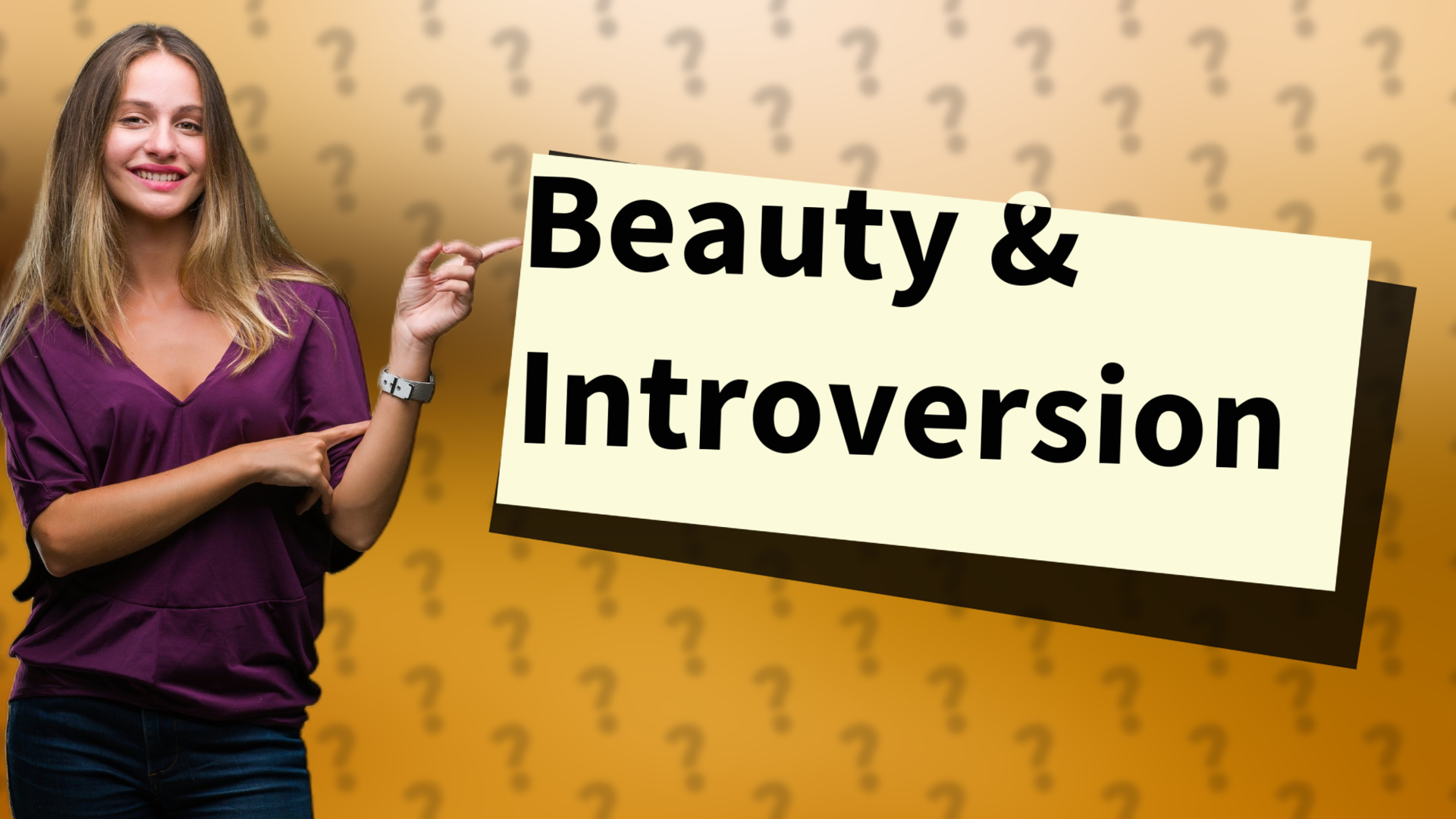 Beauty & Introversion