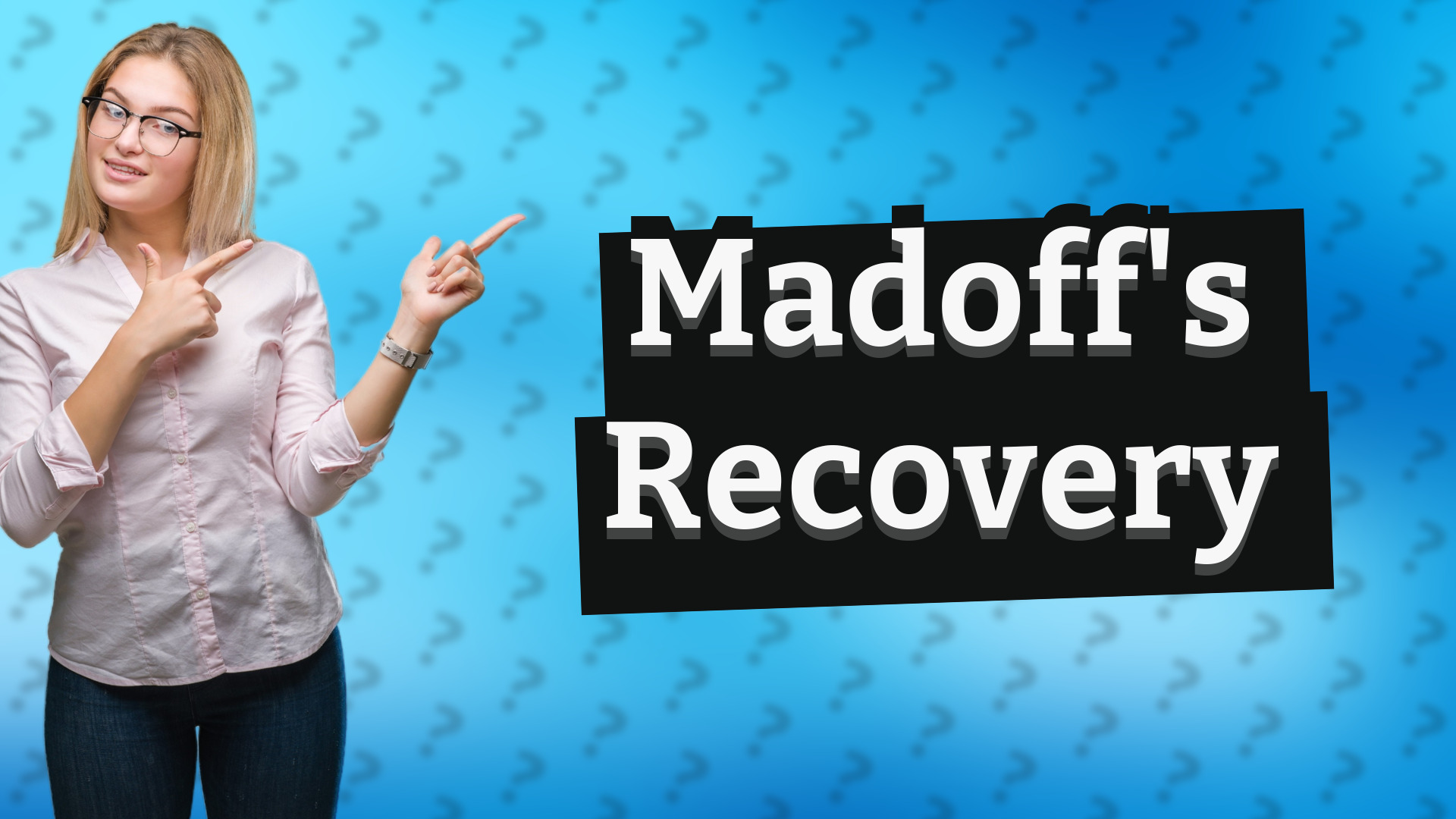 Madoff's Recovery