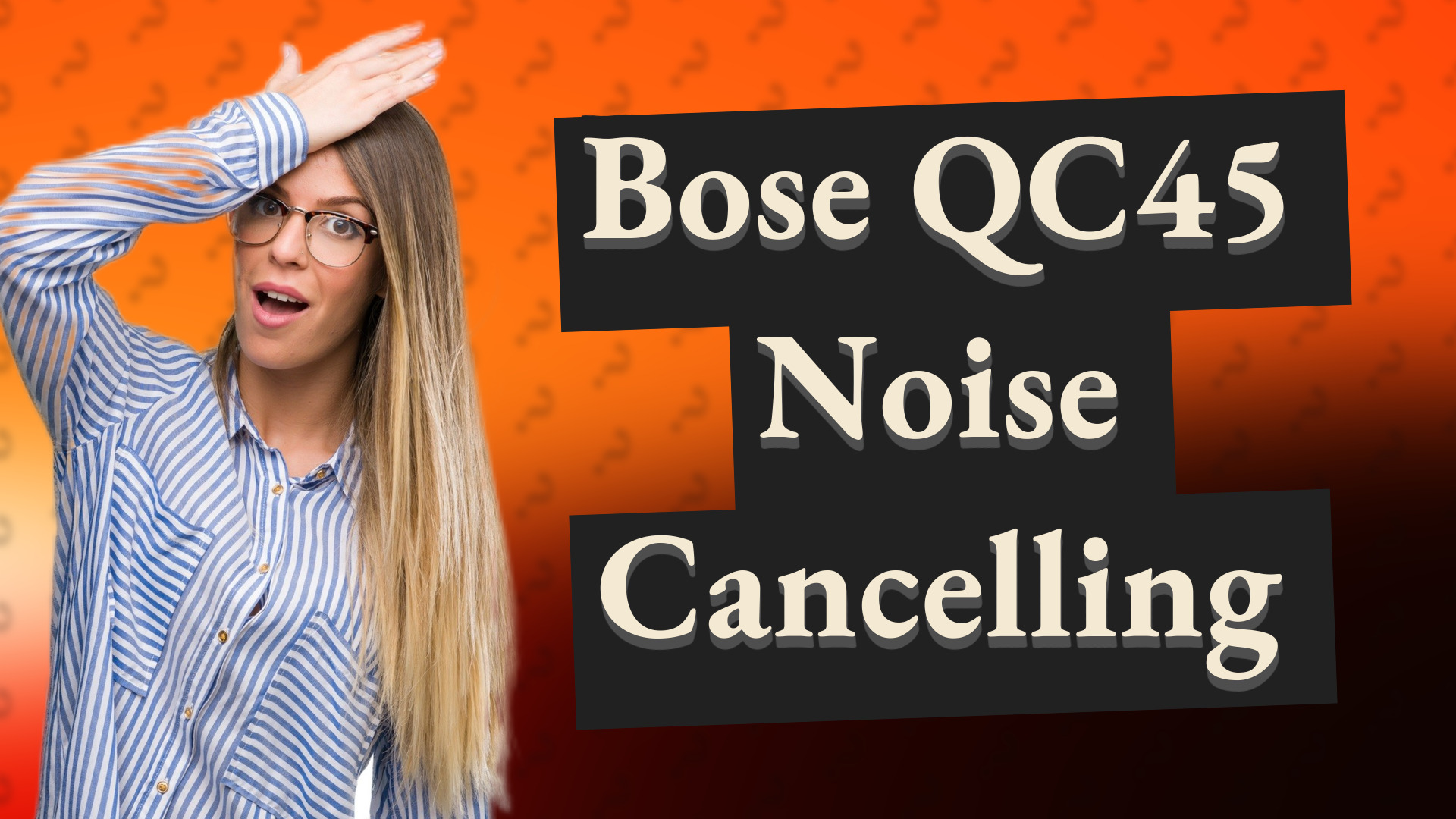 Bose QC45 Noise Cancelling