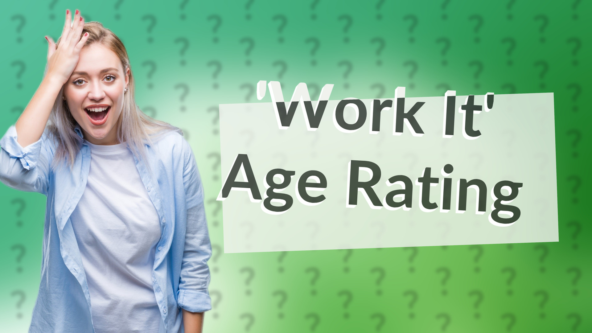 'Work It' Age Rating