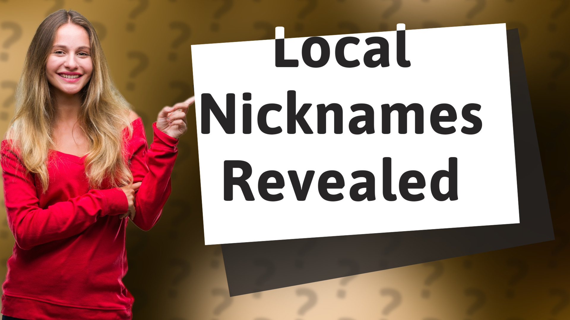 Local Nicknames Revealed