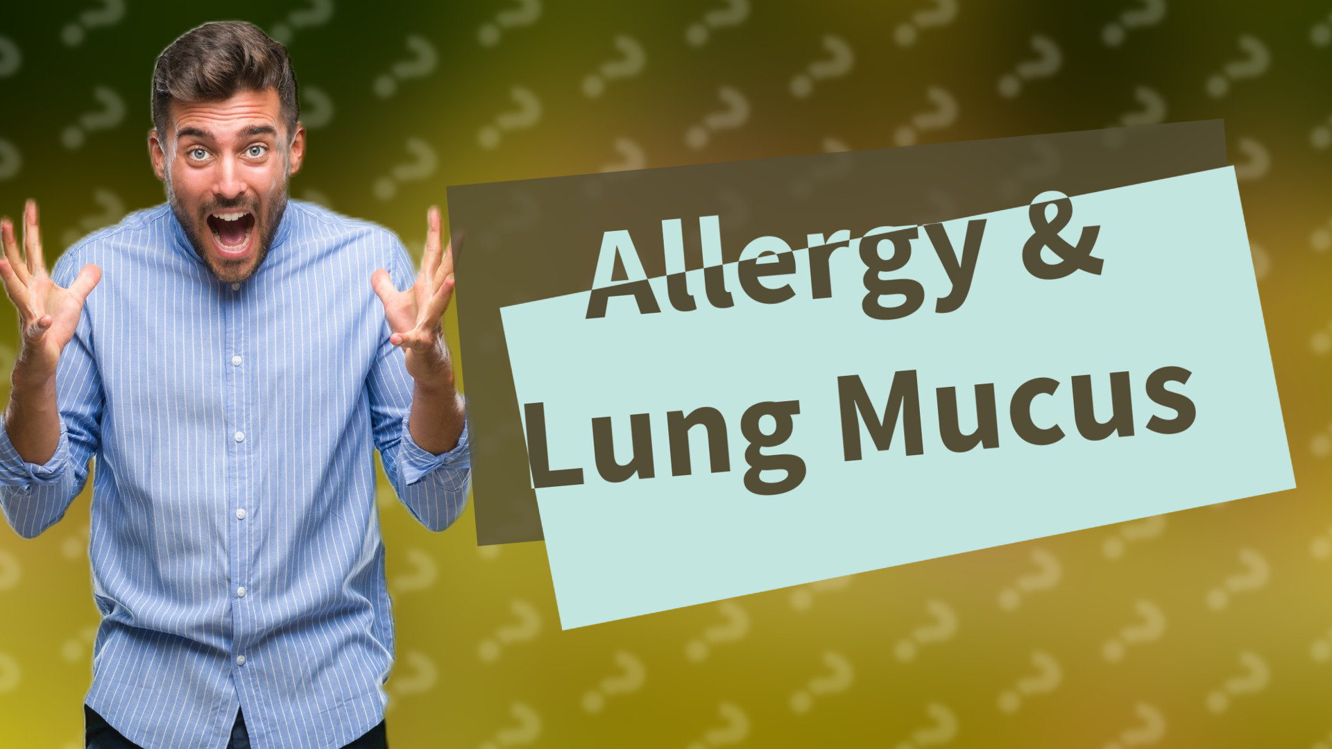 Allergy & Lung Mucus