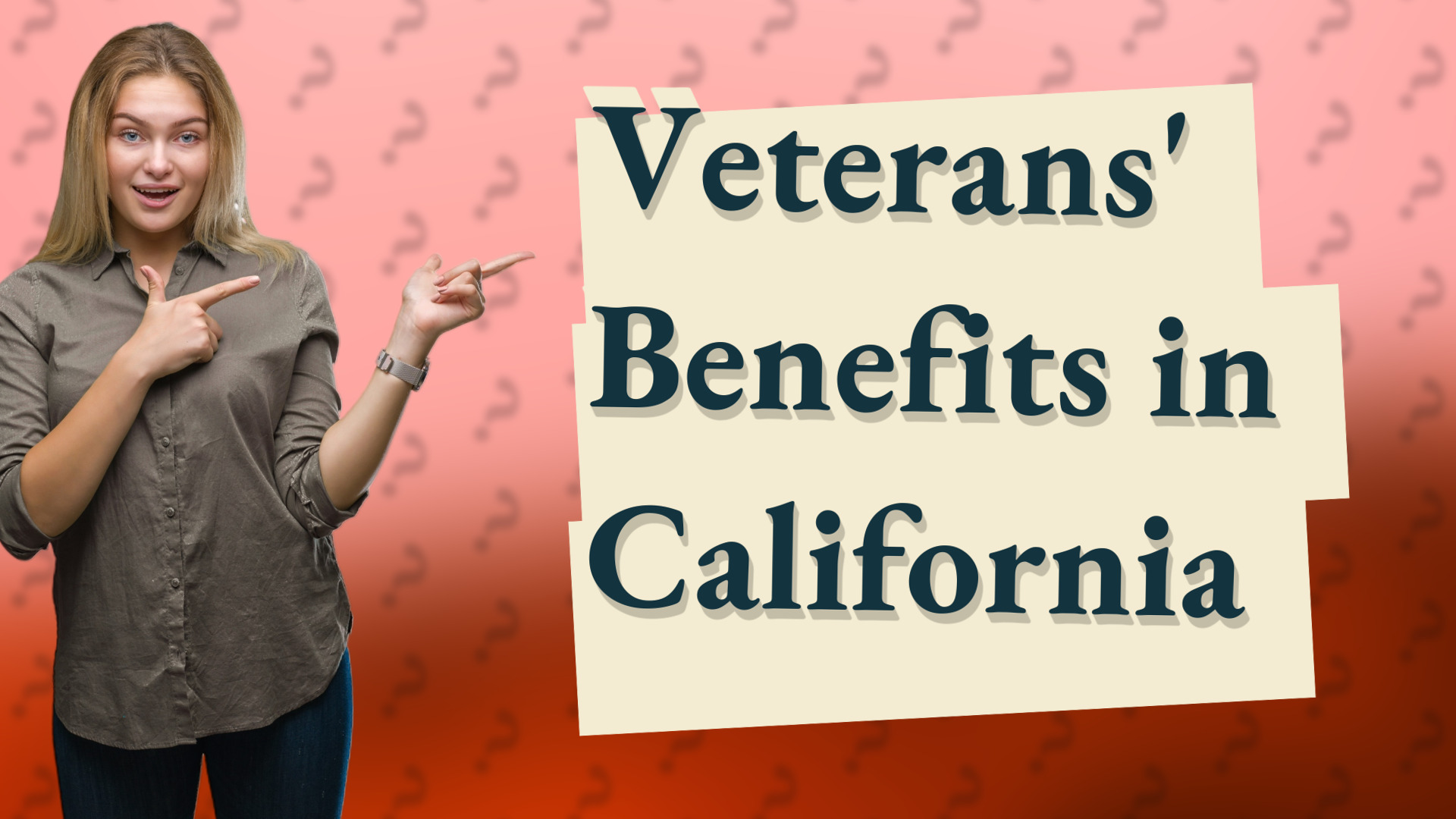 Veterans' Benefits in California