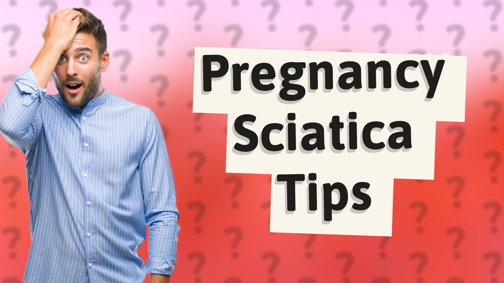 Pregnancy Sciatica Tips