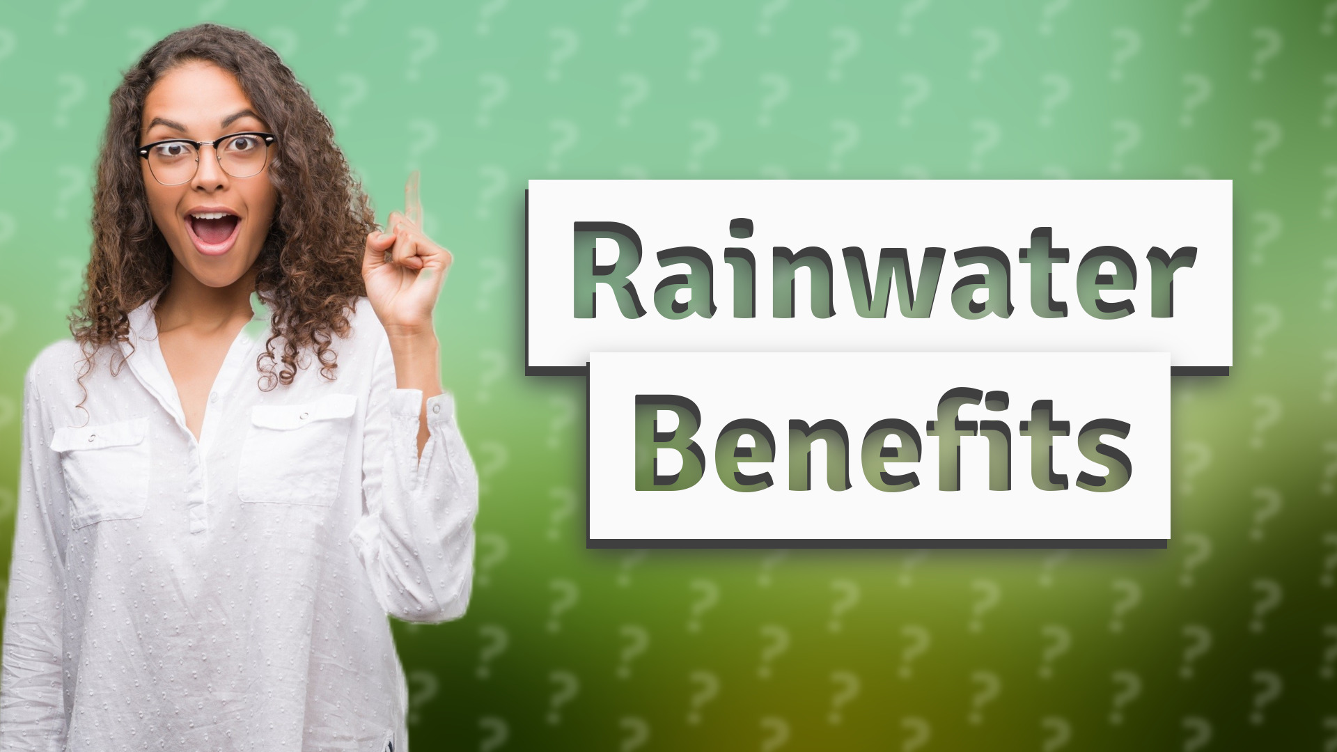 Rainwater Benefits