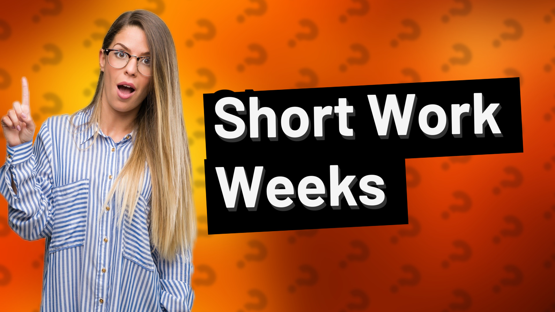 Short Work Weeks