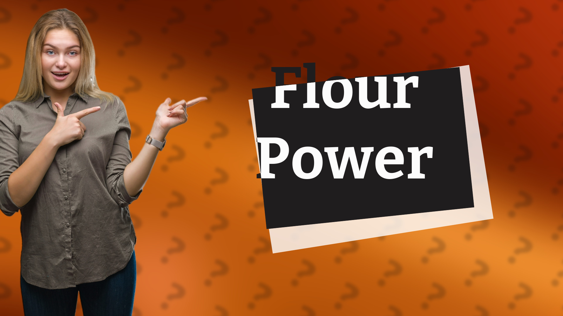Flour Power