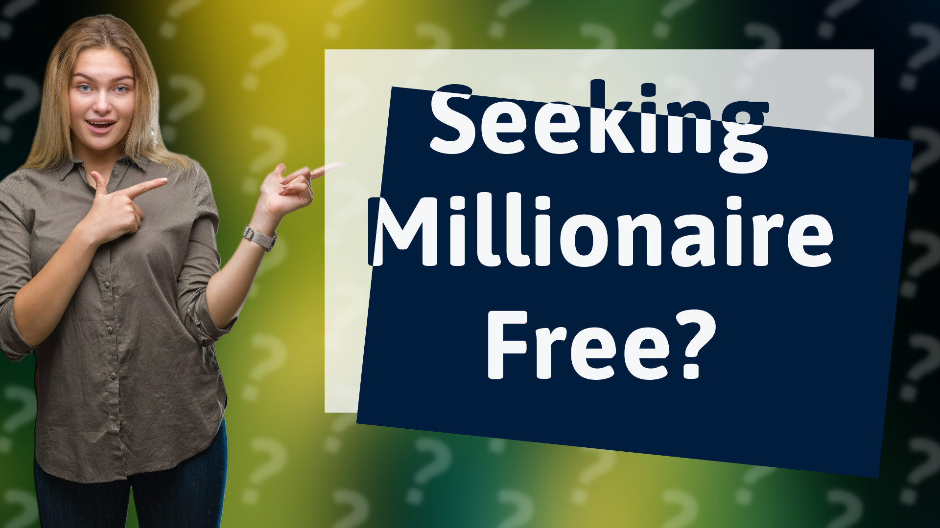 Seeking Millionaire Free?