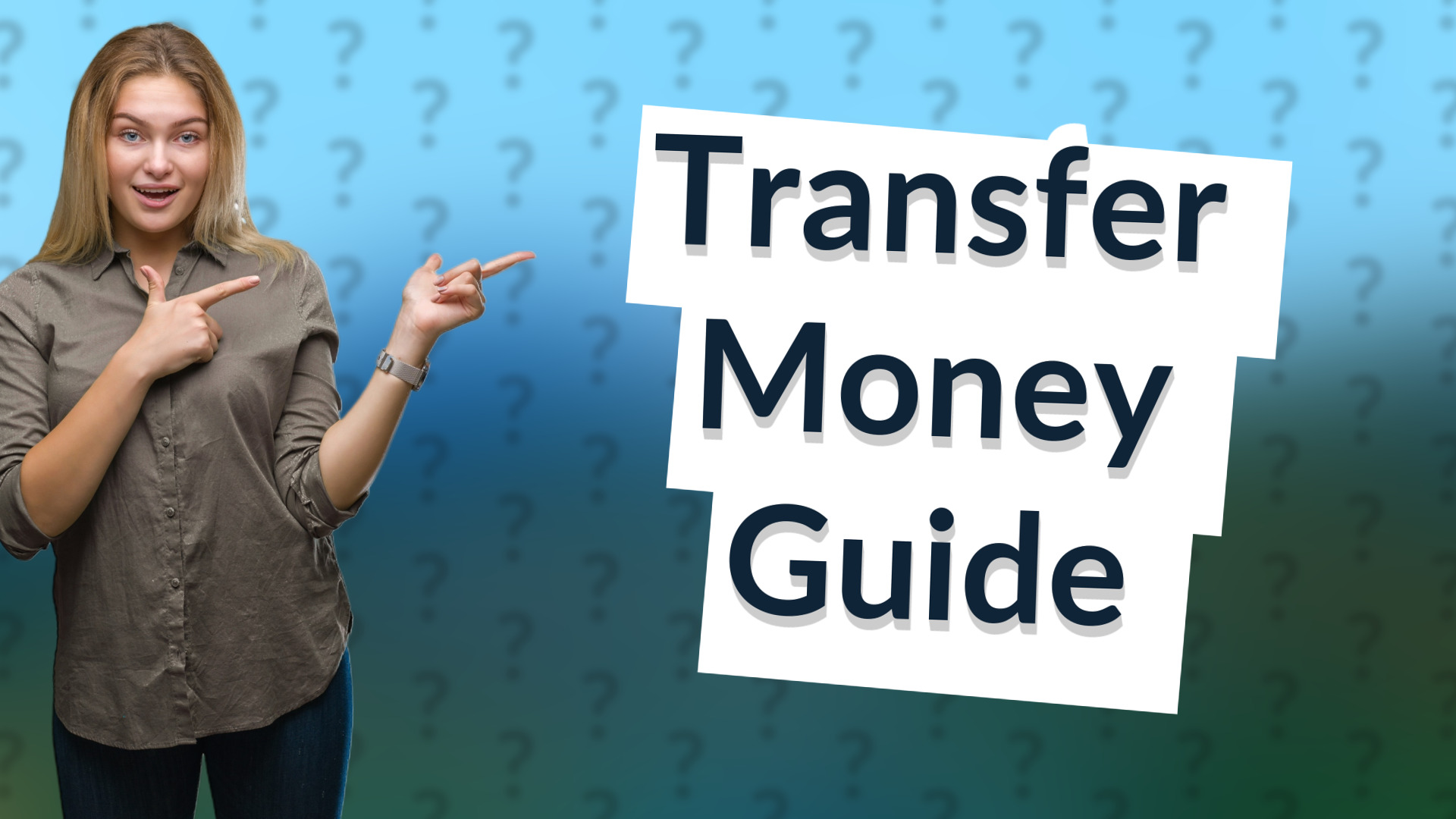 Transfer Money Guide