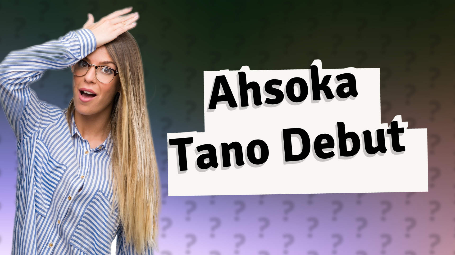 Ahsoka Tano Debut