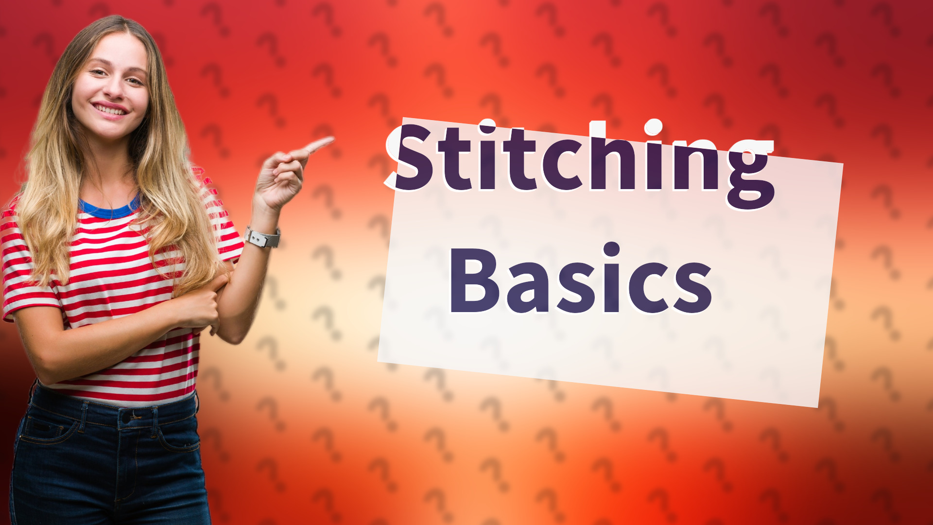 Stitching Basics