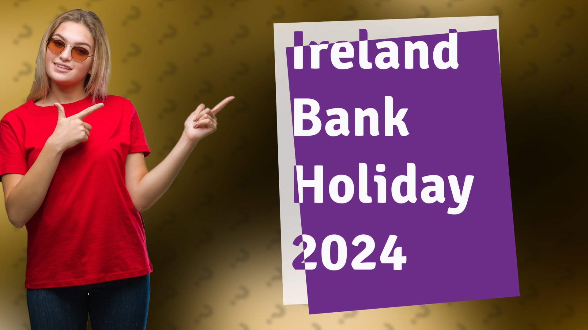 Ireland Bank Holiday 2024