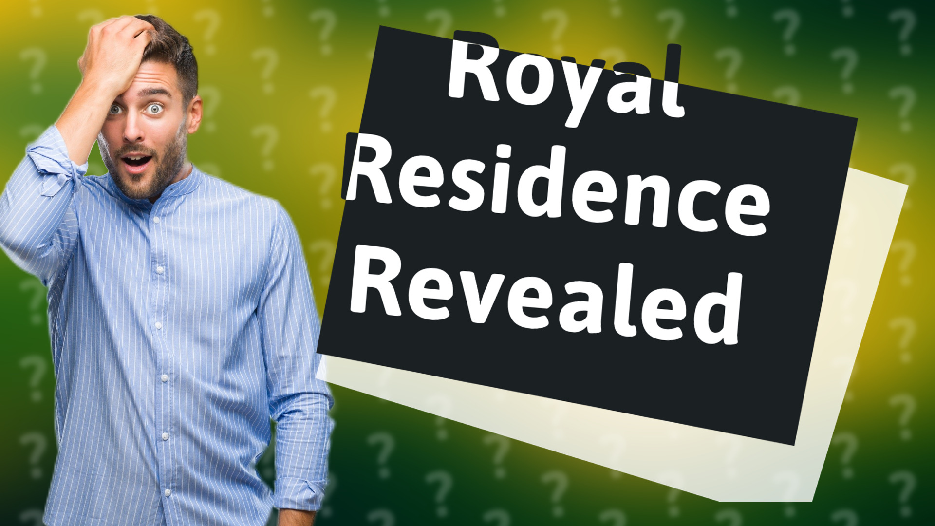 Royal Residence Revealed