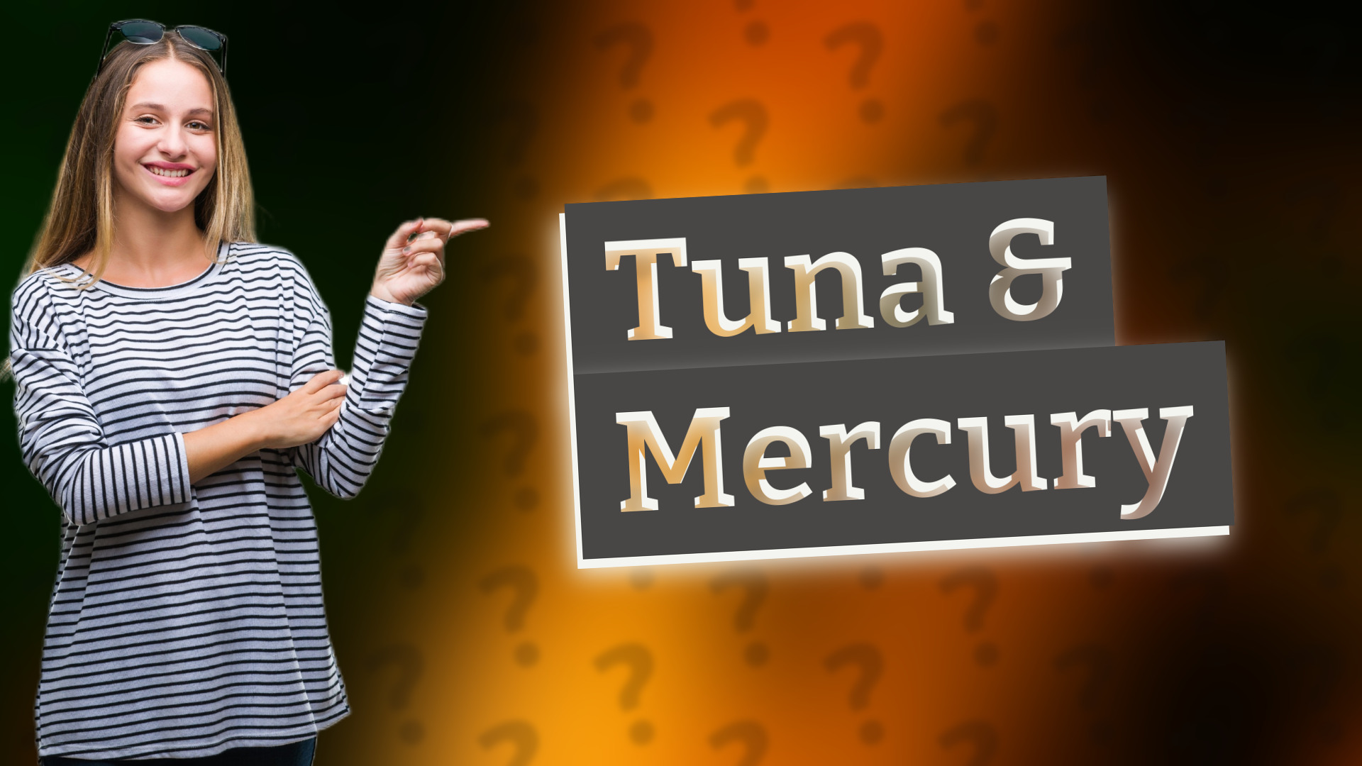 Tuna & Mercury
