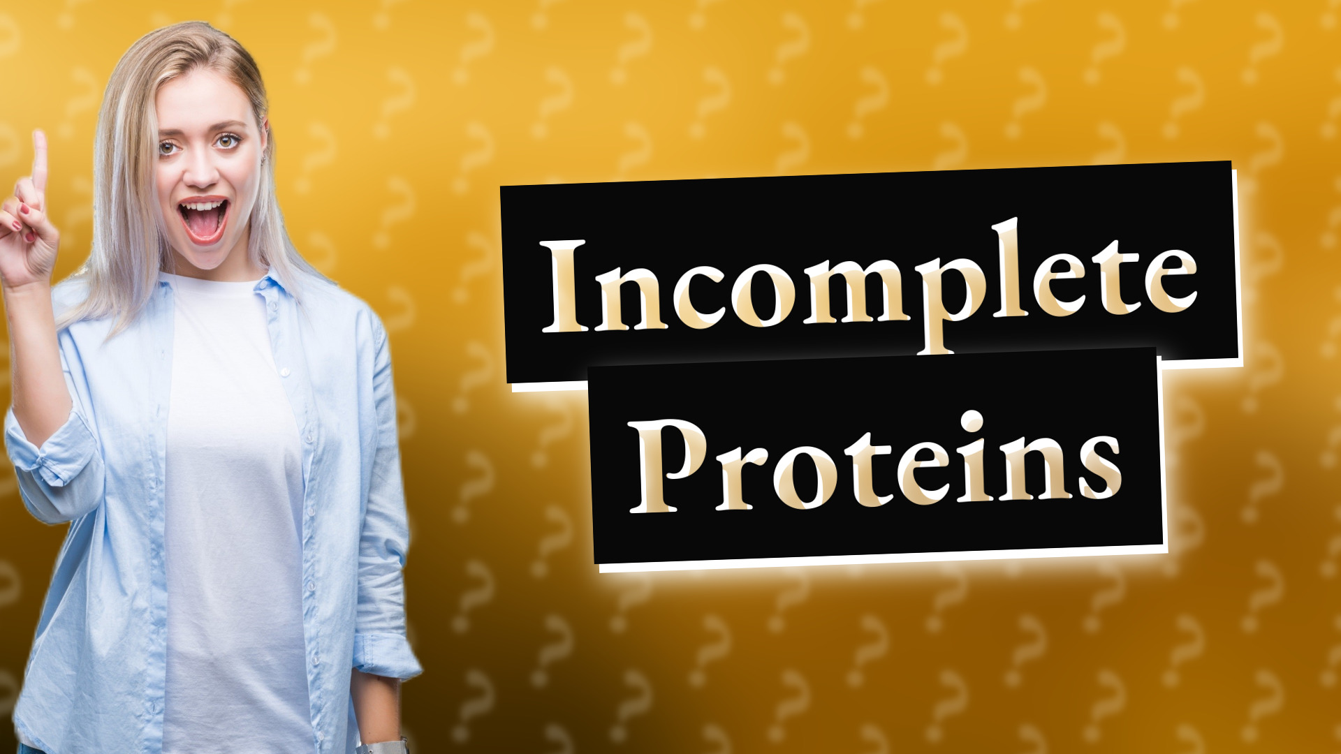 Incomplete Proteins