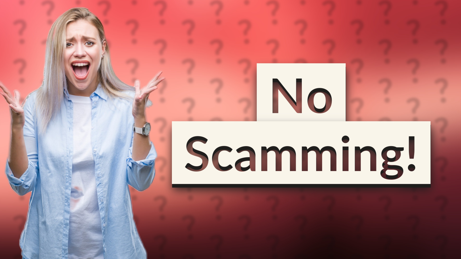 No Scamming!