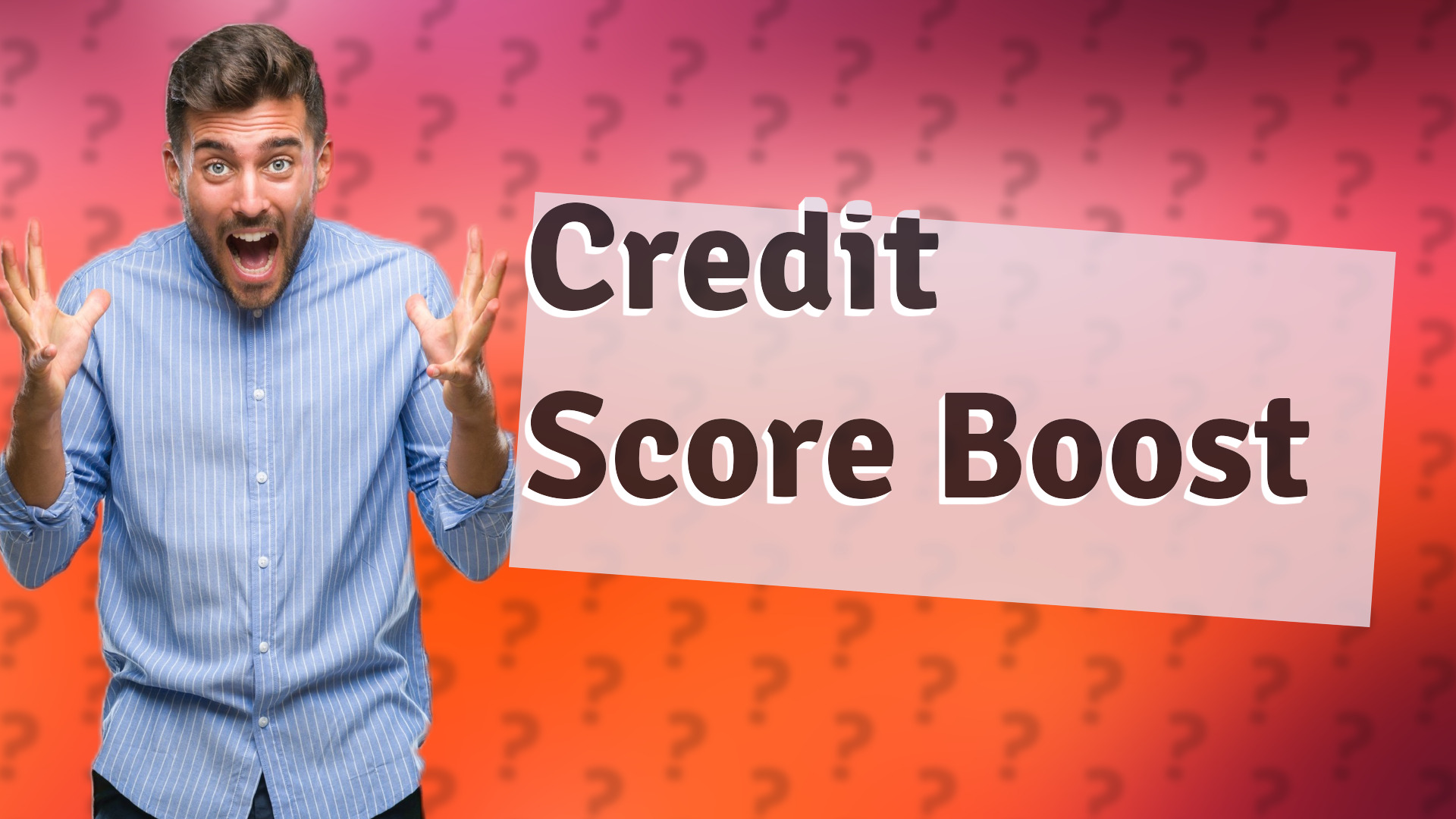 Credit Score Boost