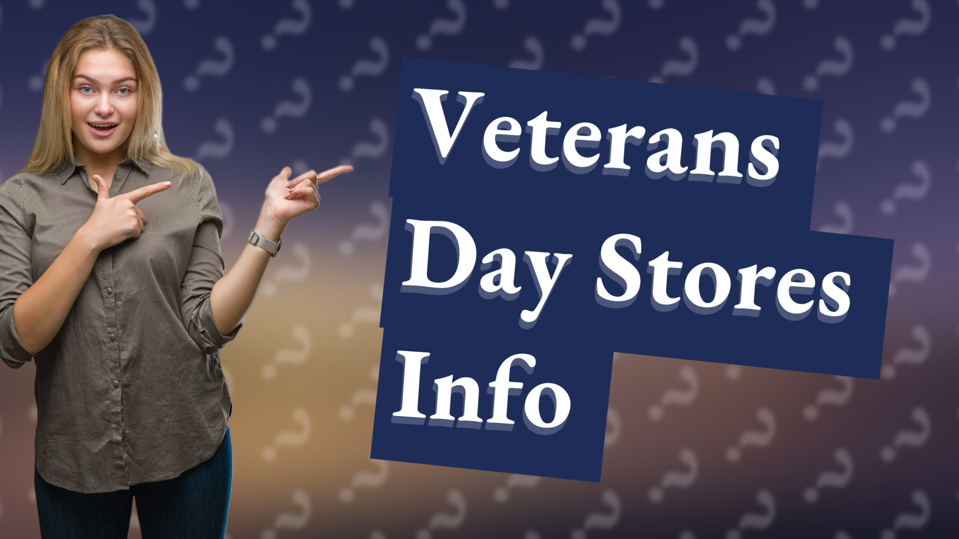 Veterans Day Stores Info