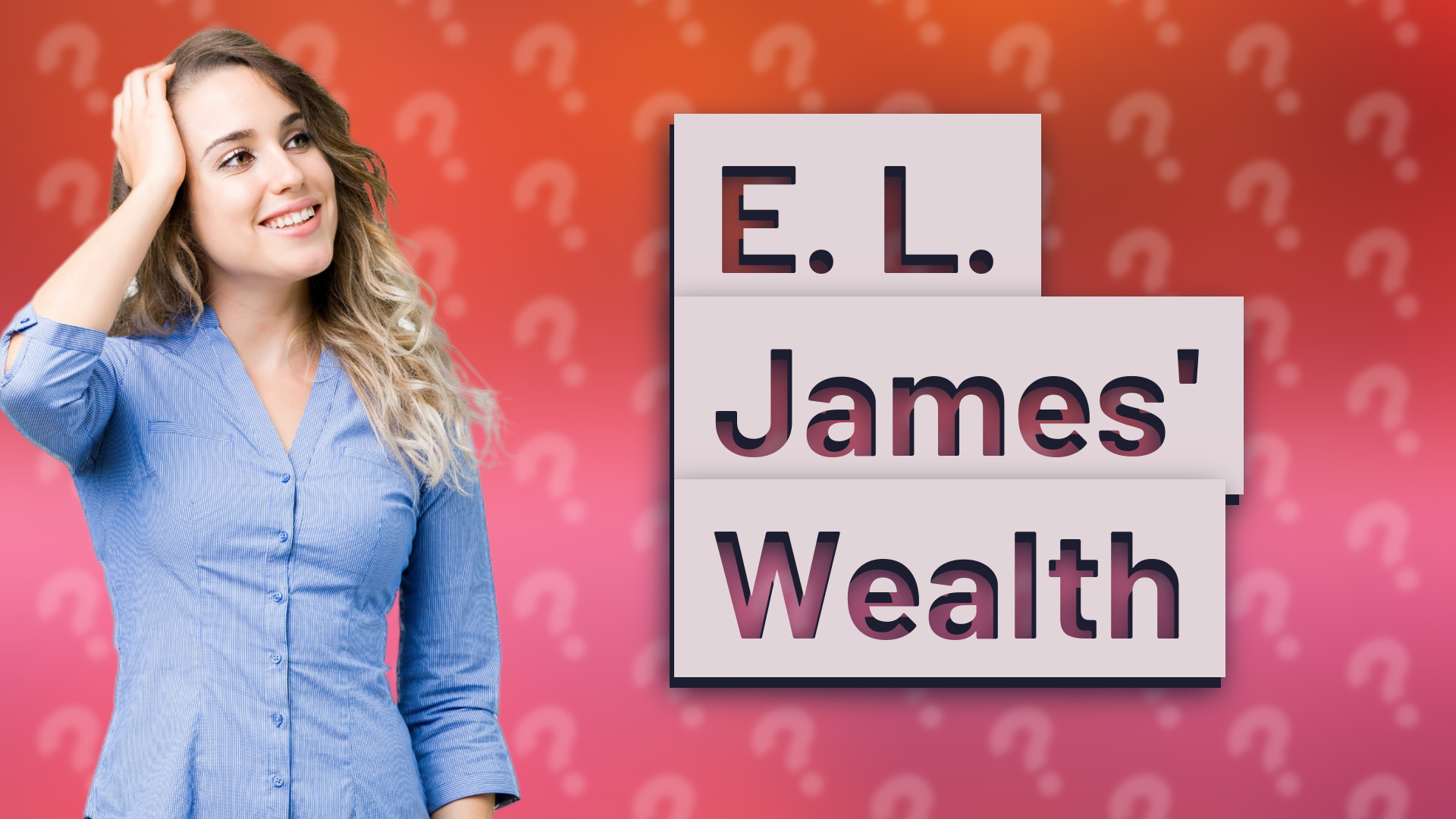 E. L. James' Wealth