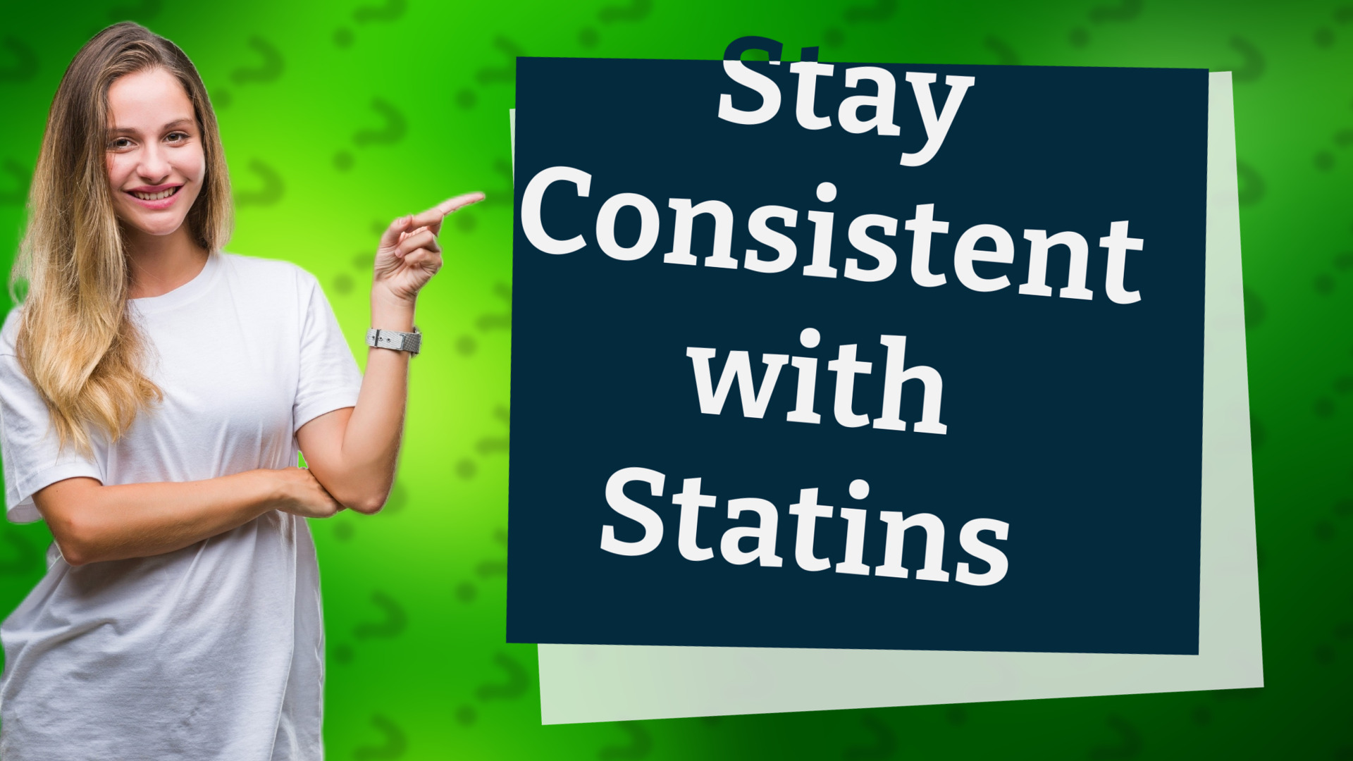 Stay Consistent with Statins