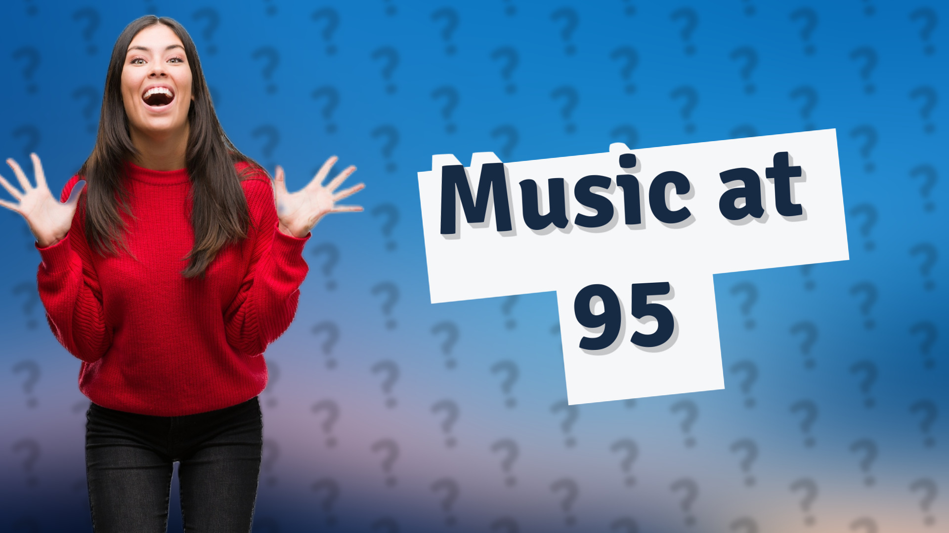 Music at 95