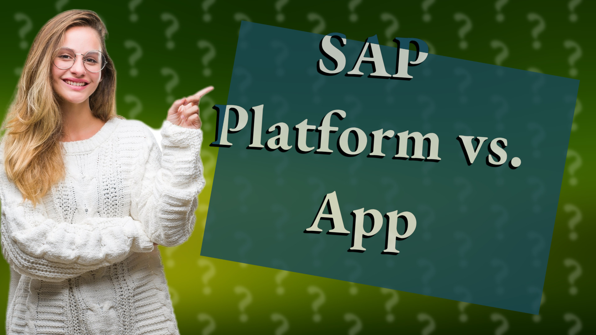 SAP Platform vs. App
