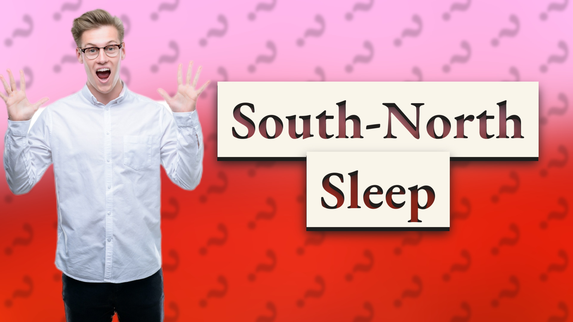 South-North Sleep