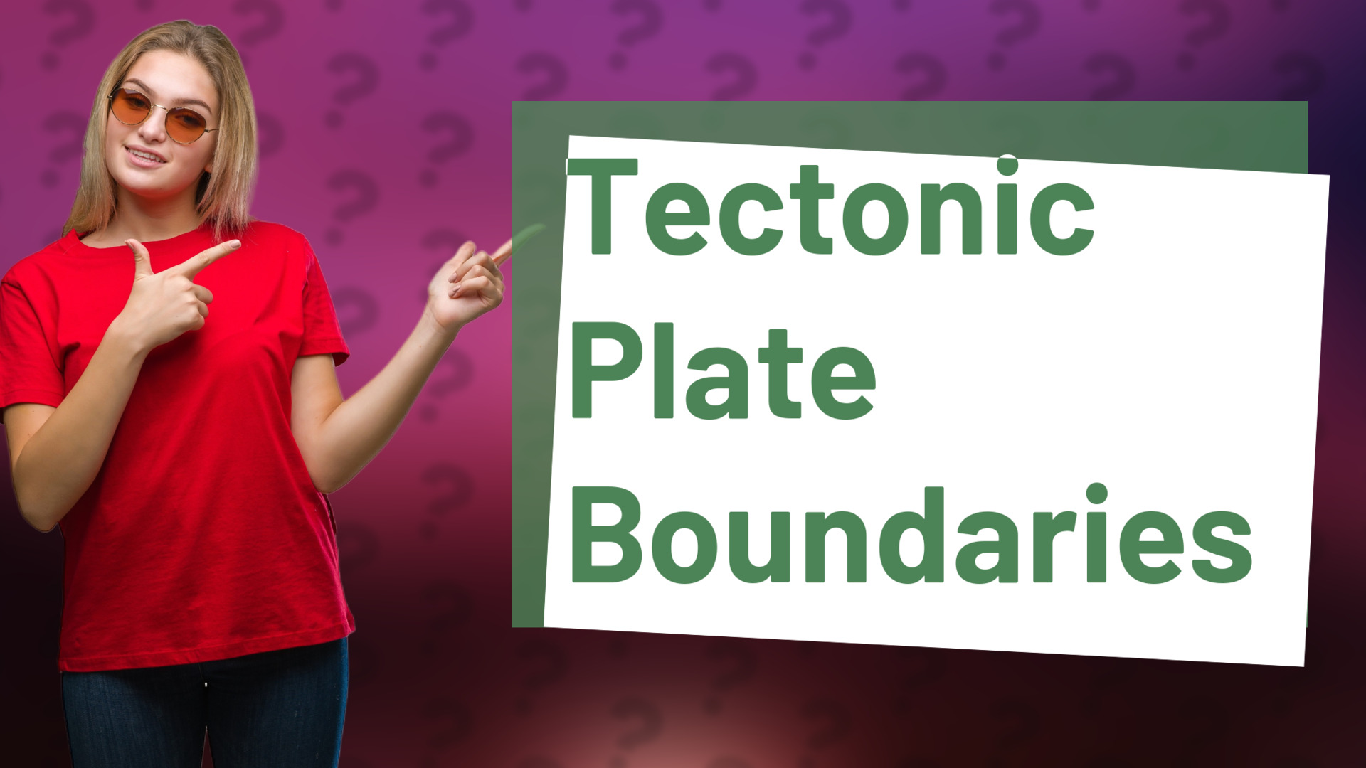 Tectonic Plate Boundaries