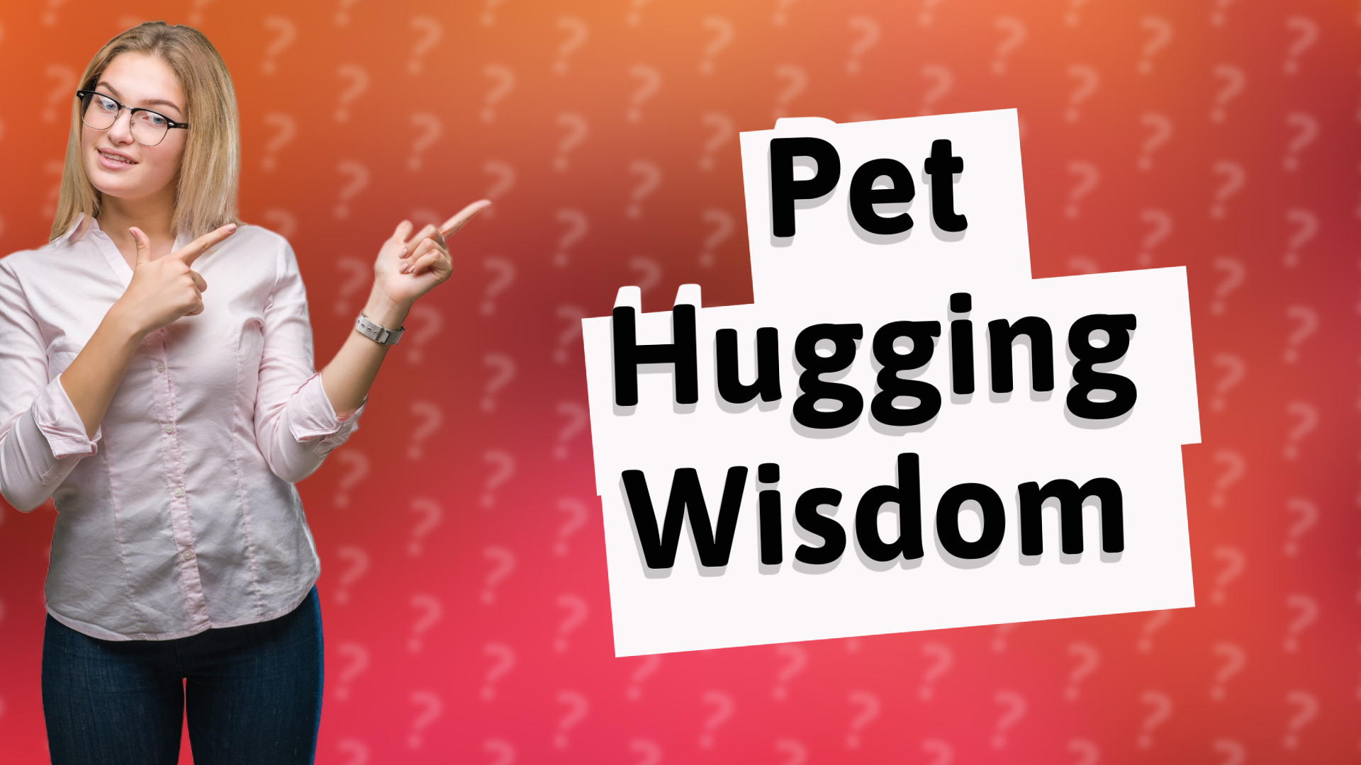 Pet Hugging Wisdom