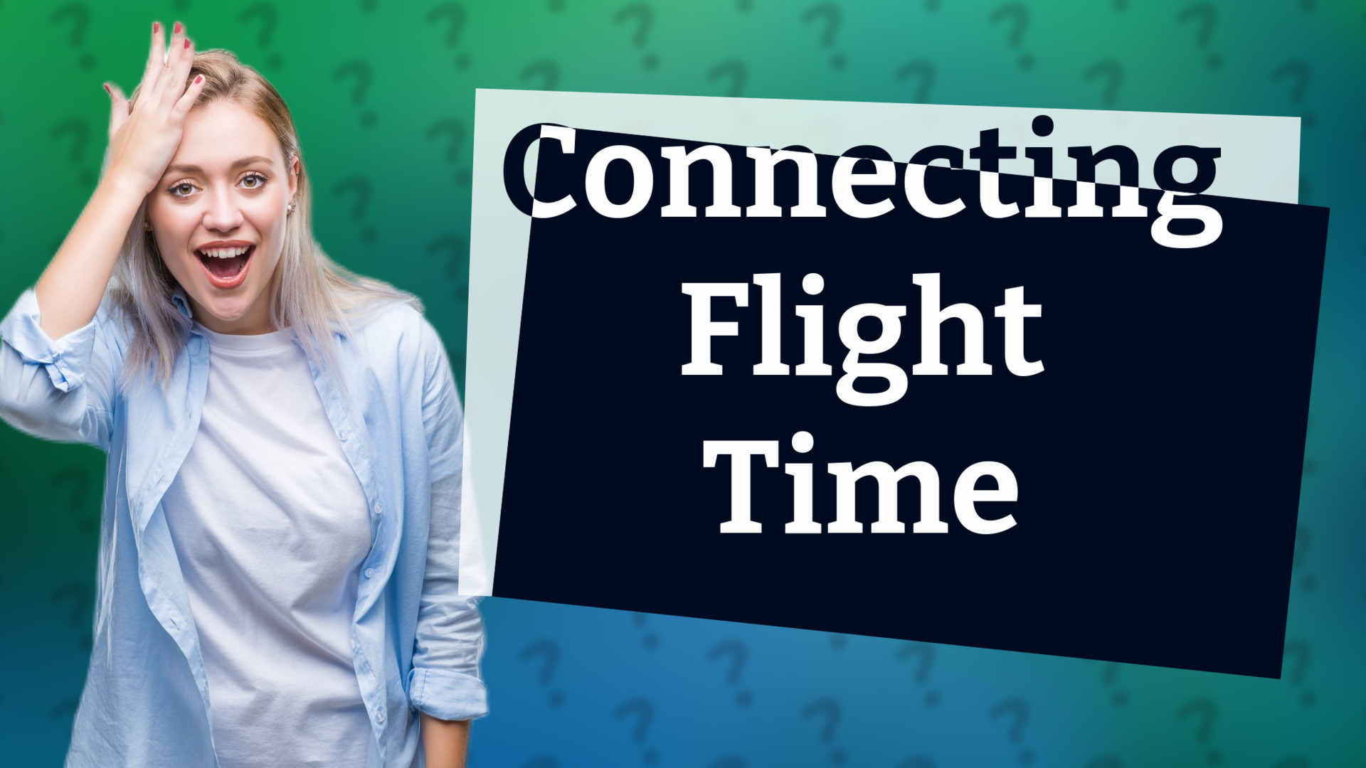 Connecting Flight Time