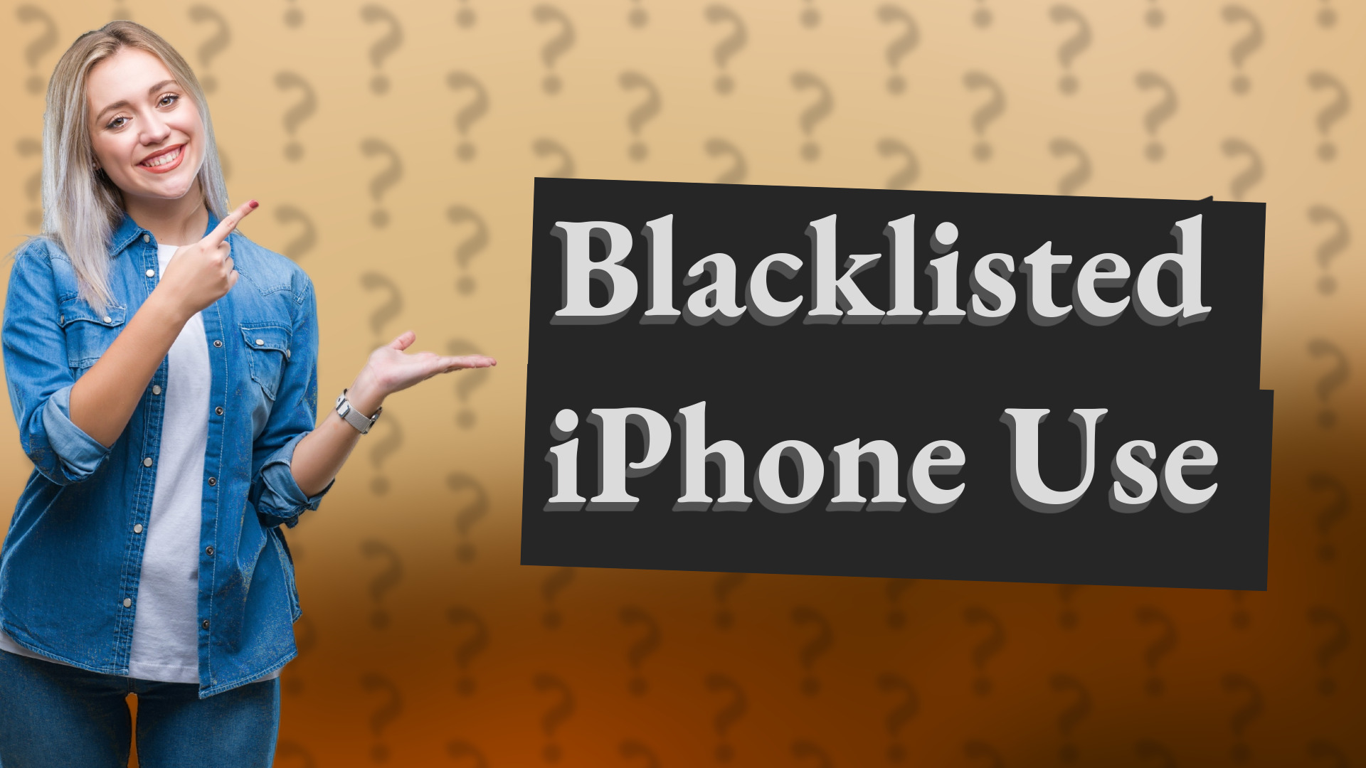 Blacklisted iPhone Use