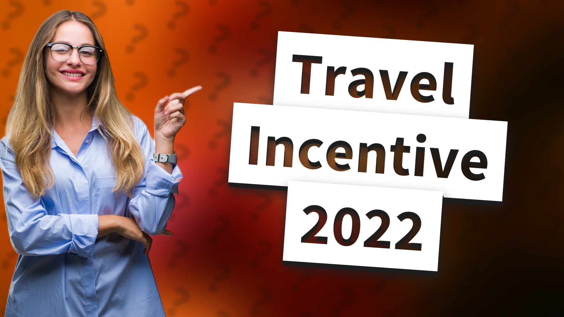 Travel Incentive 2022