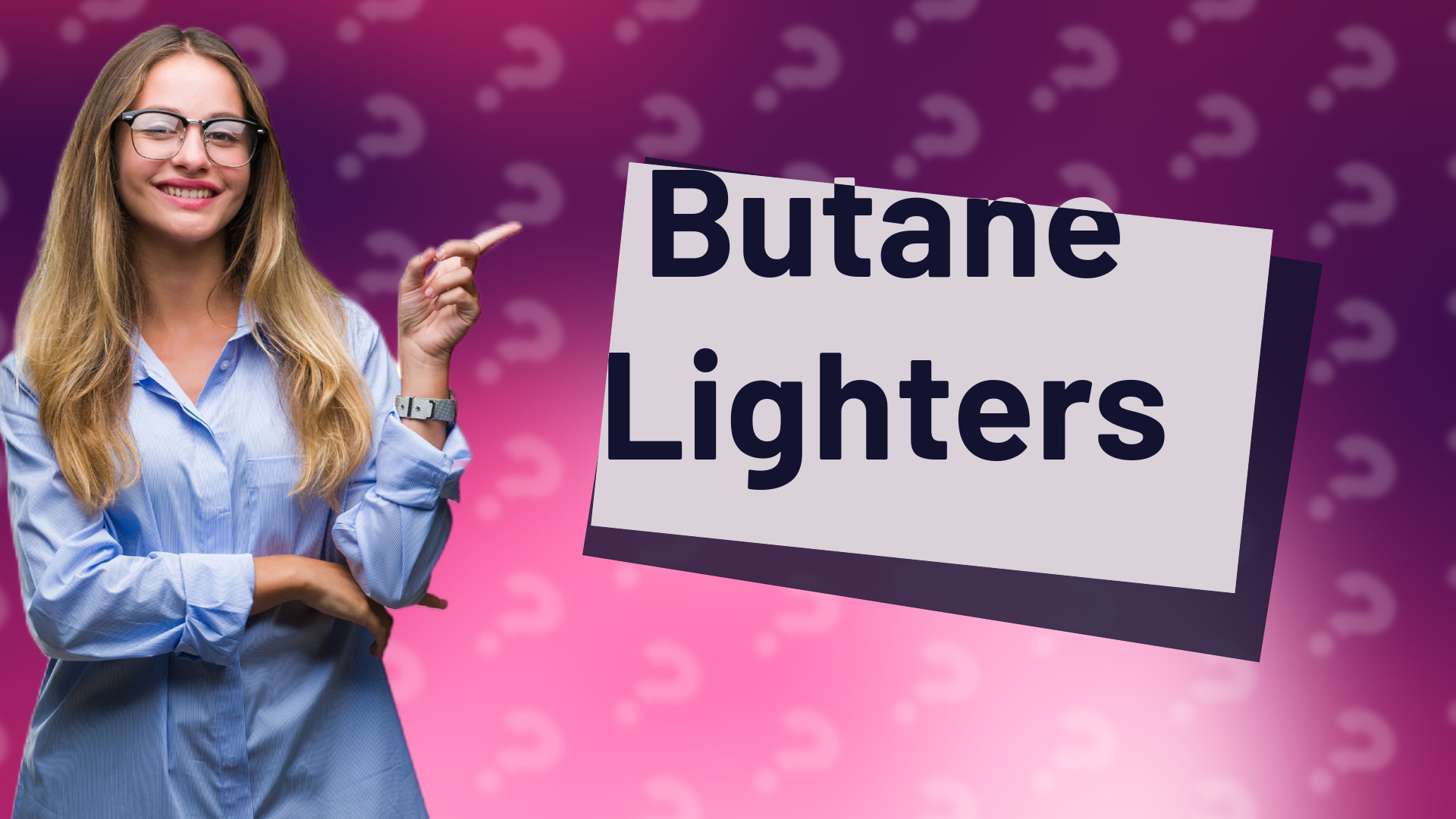 Butane Lighters