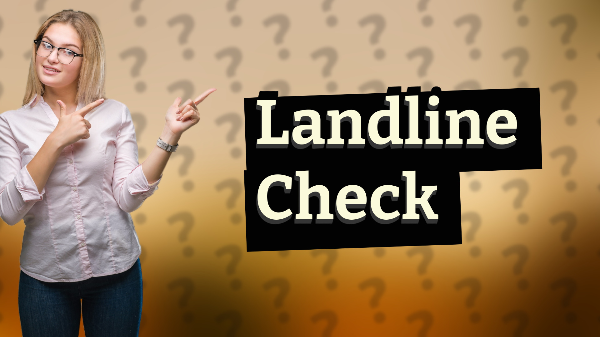 Landline Check
