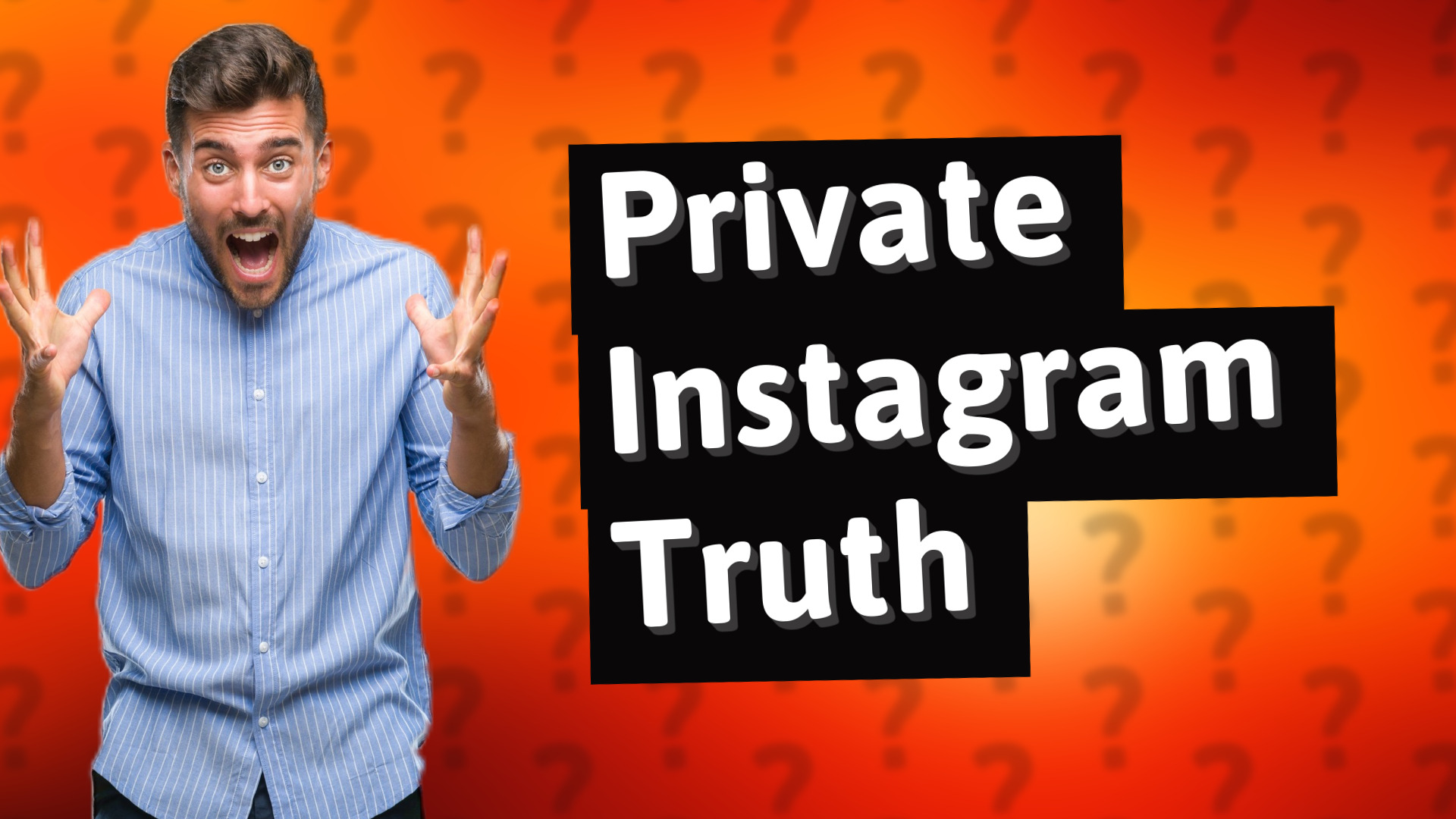 Private Instagram Truth