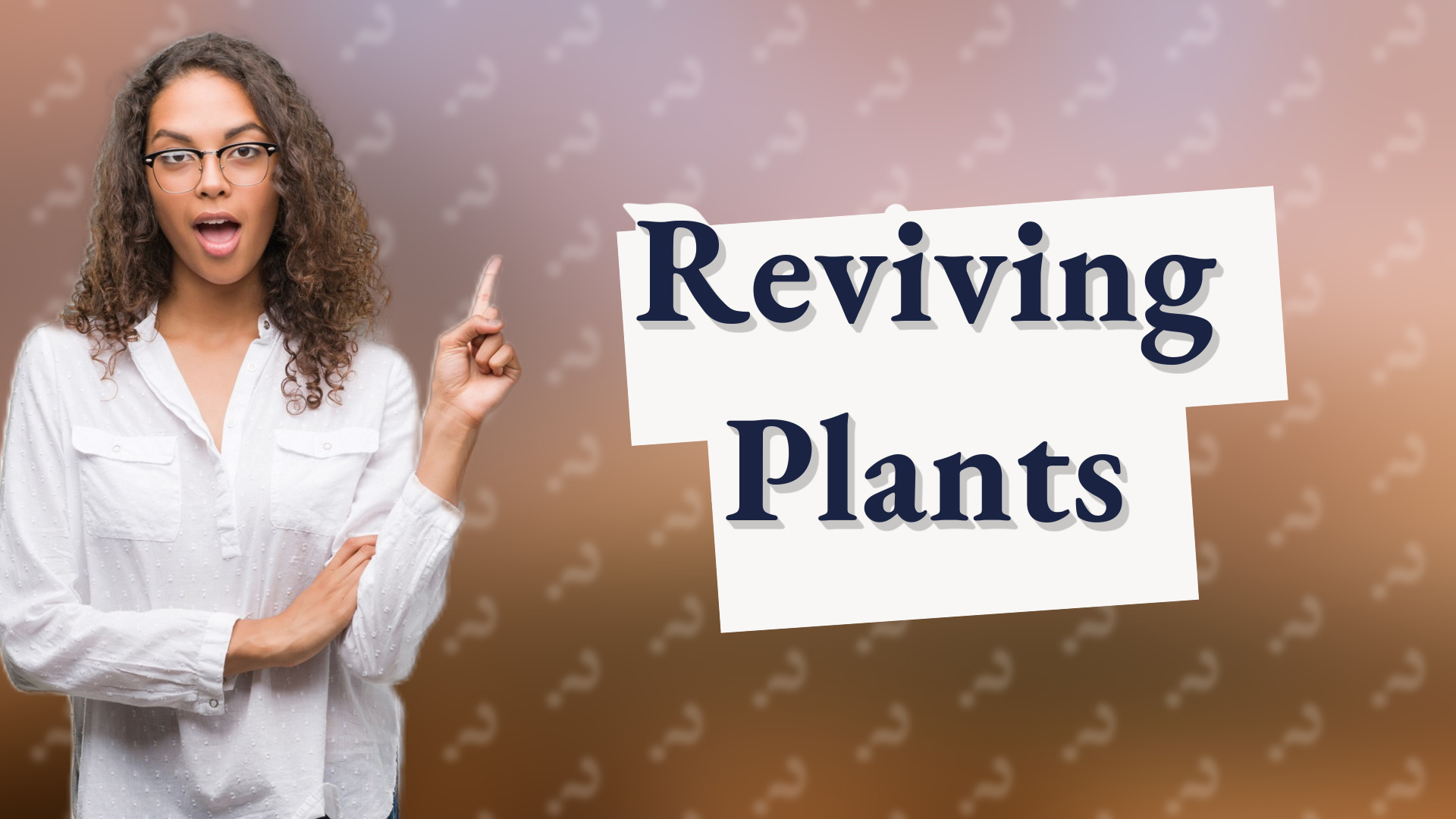 Reviving Plants