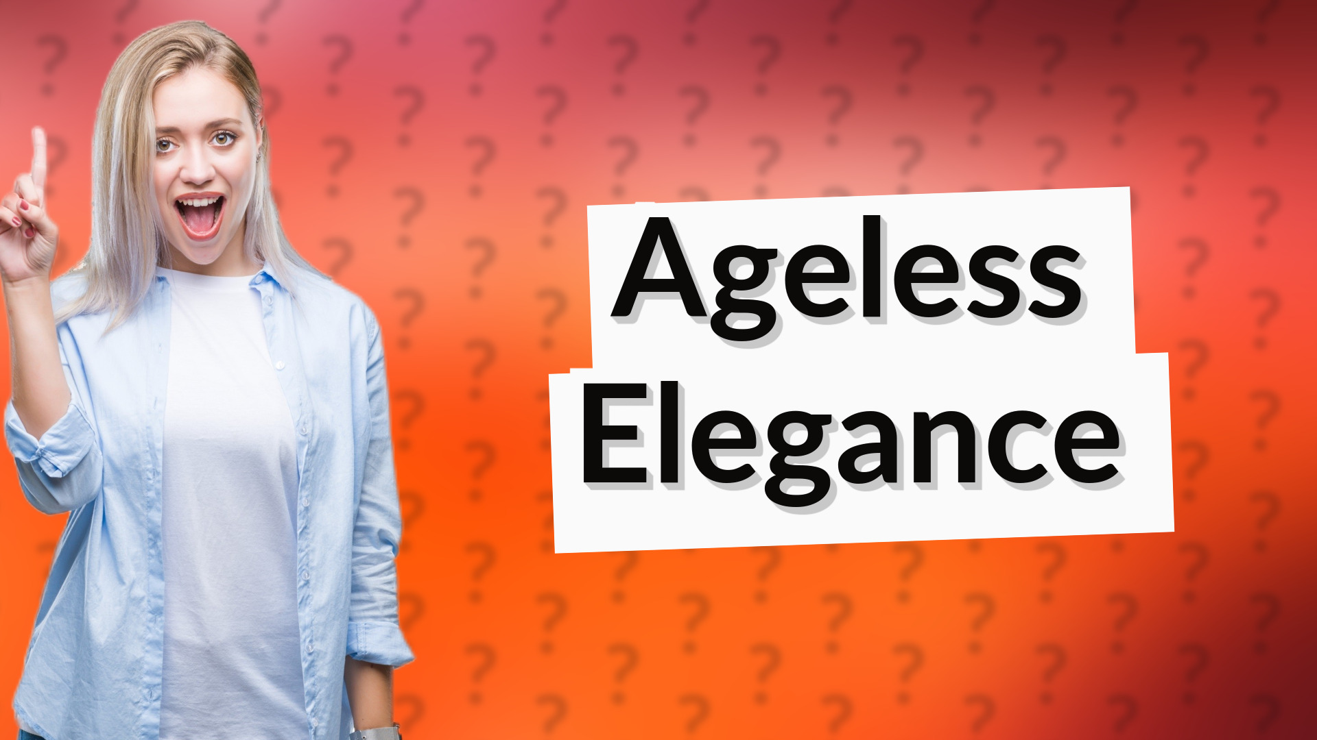 Ageless Elegance