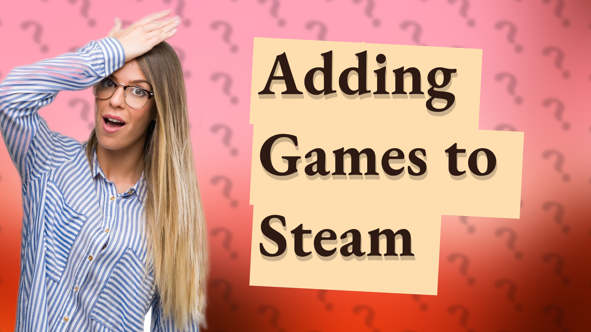 Adding Games to Steam