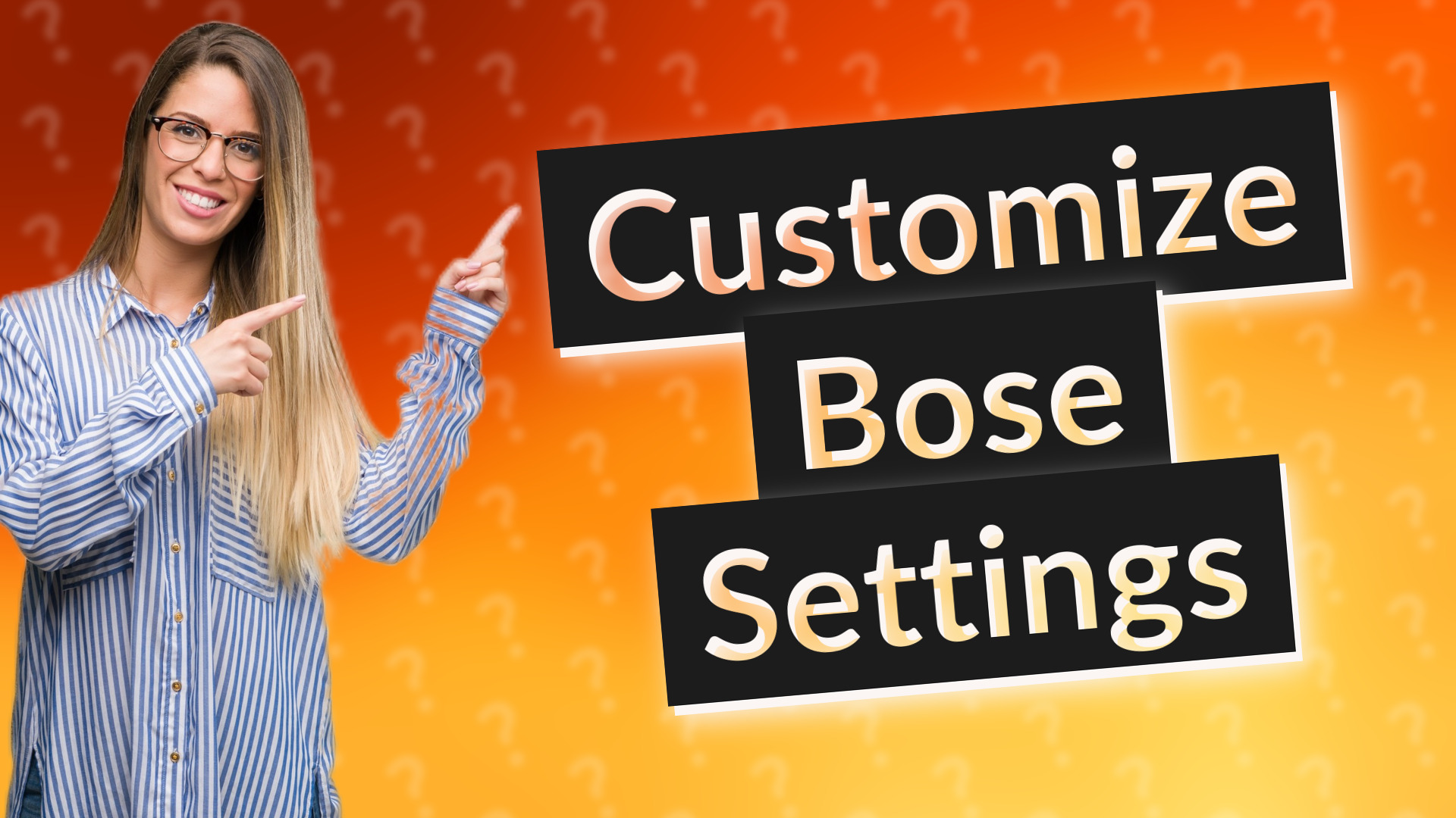 Customize Bose Settings