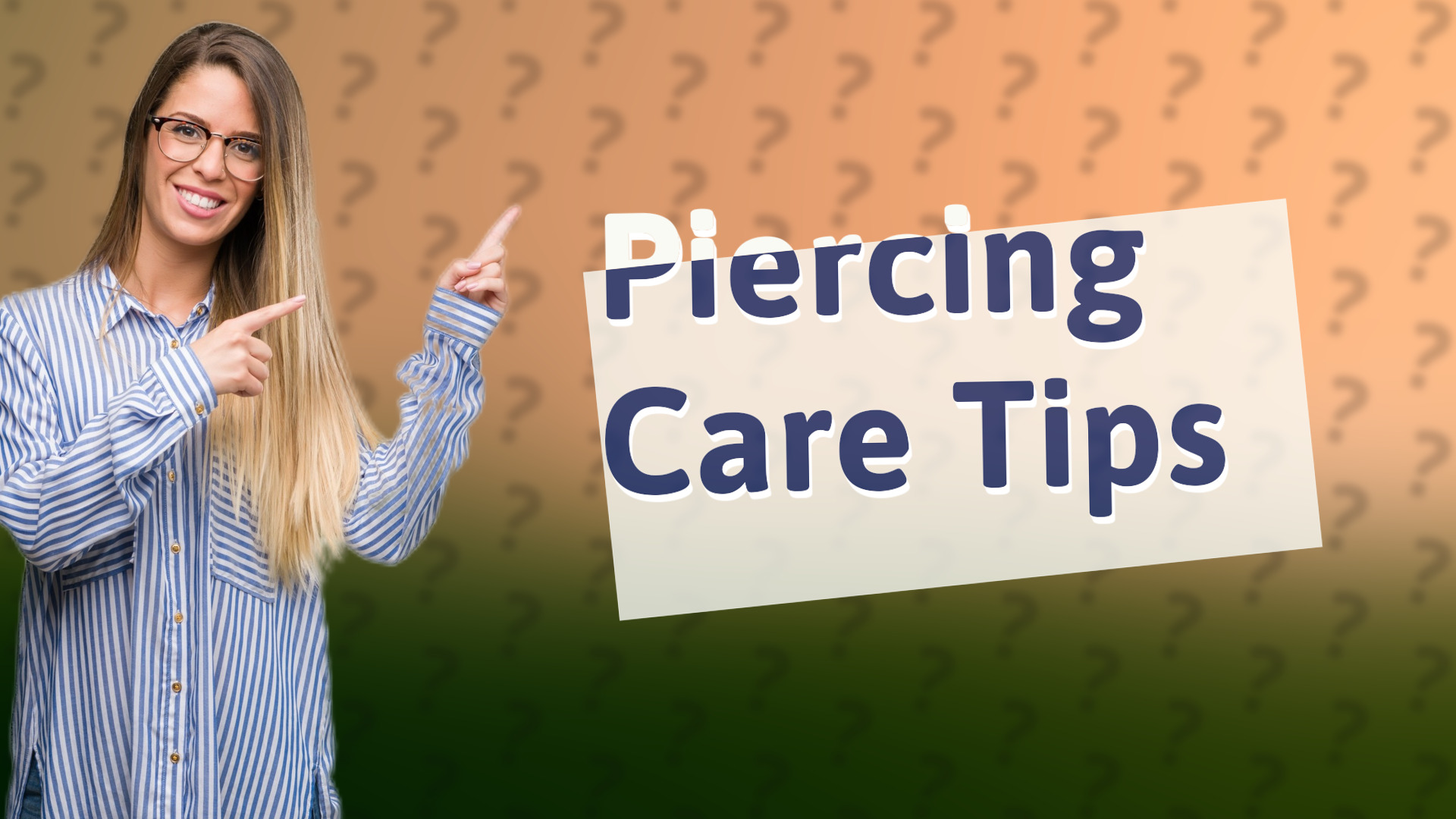 Piercing Care Tips