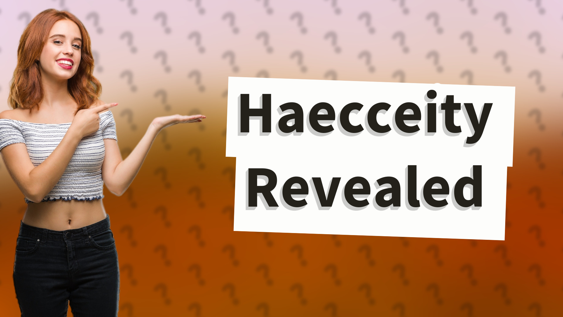 Haecceity Revealed