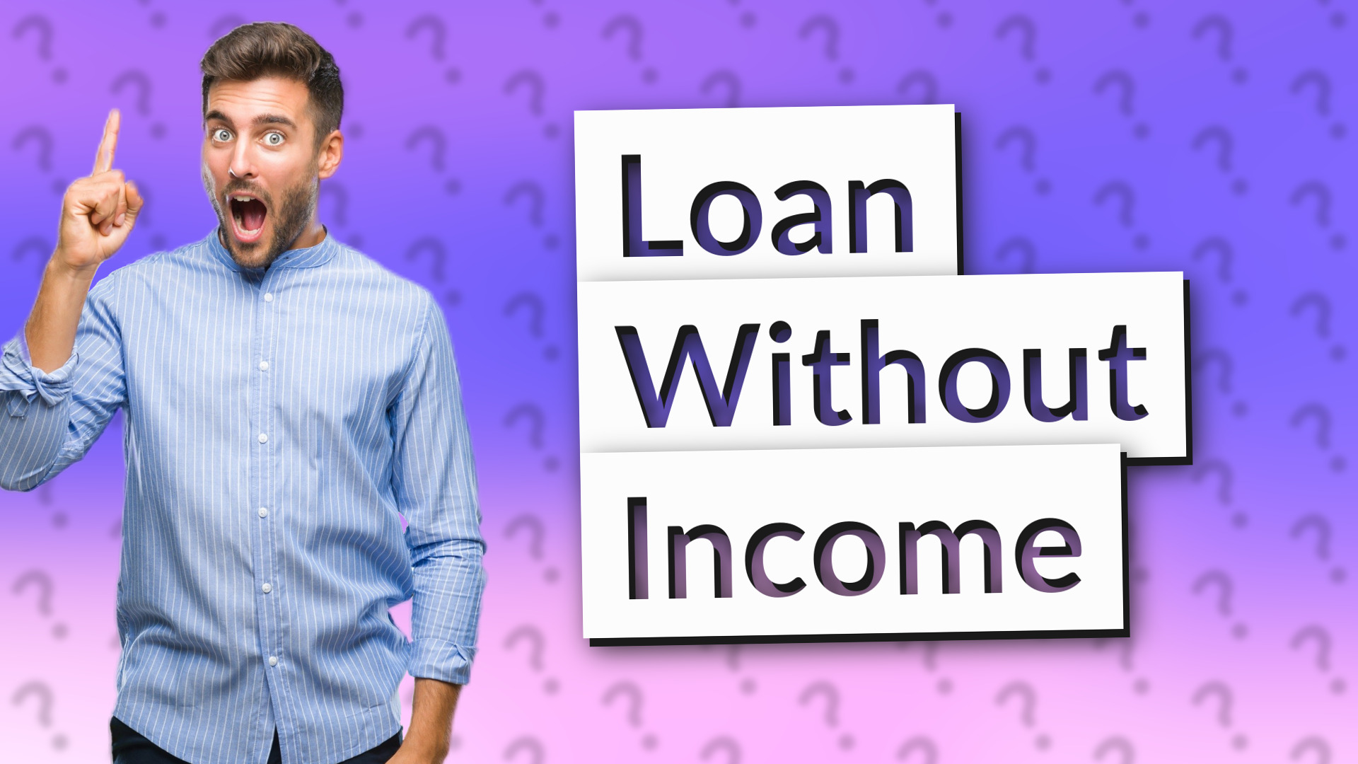 Loan Without Income