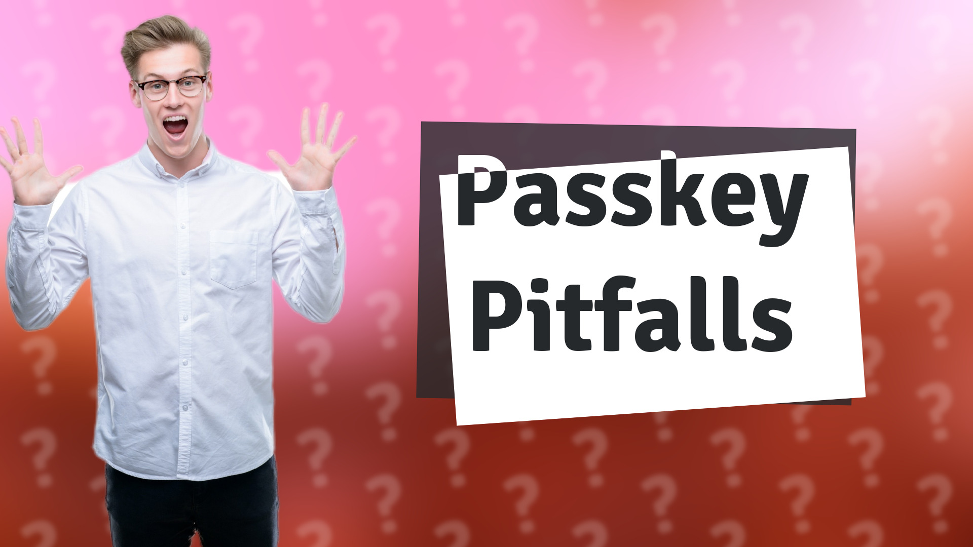 Passkey Pitfalls