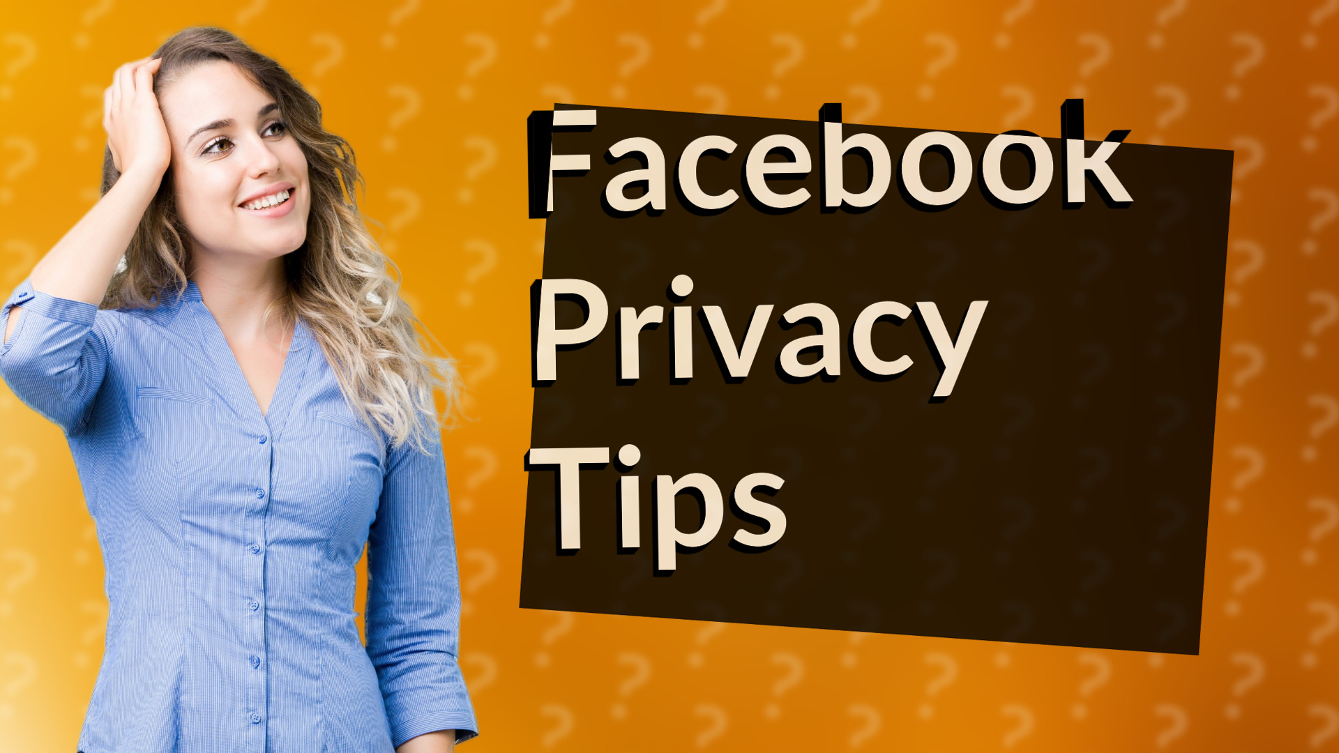 Facebook Privacy Tips