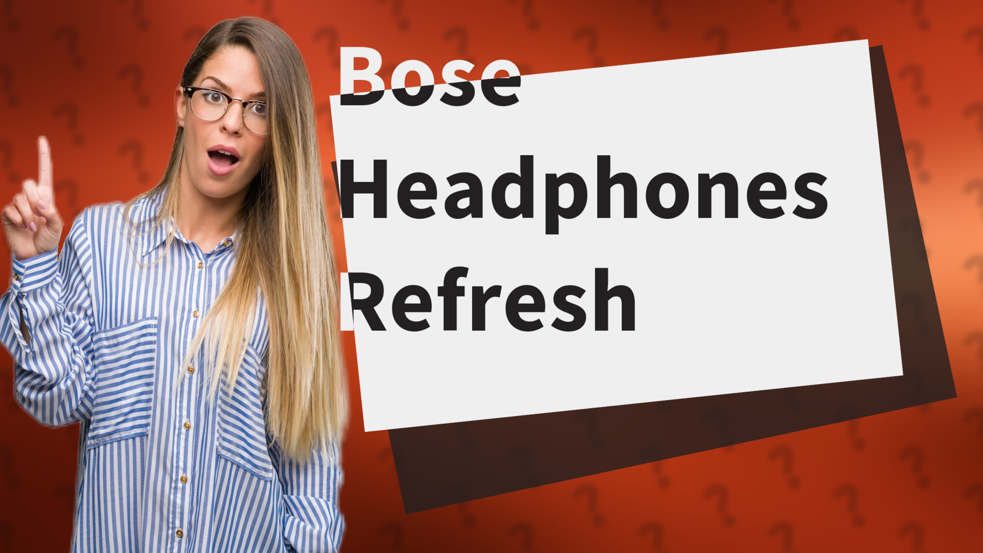 Bose Headphones Refresh