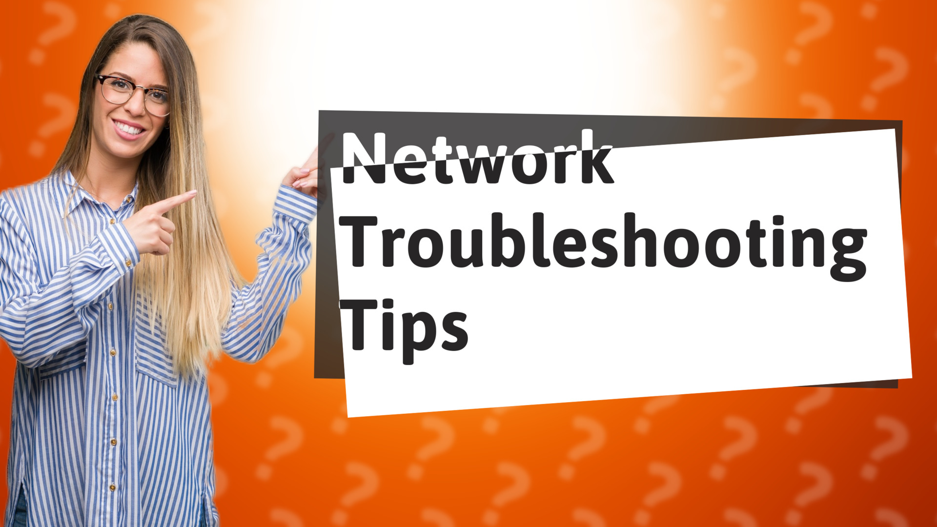 Network Troubleshooting Tips