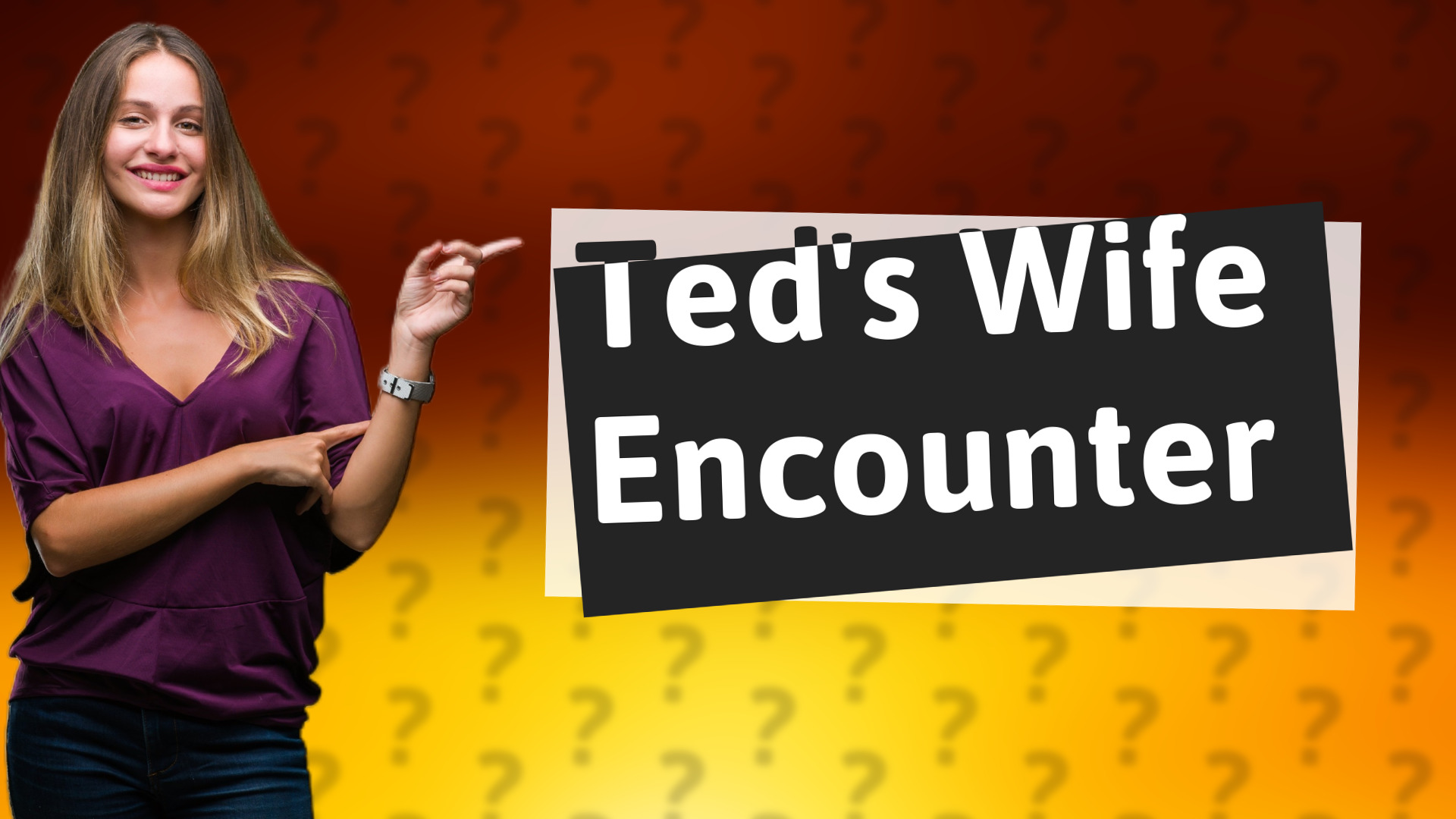 Ted's Wife Encounter