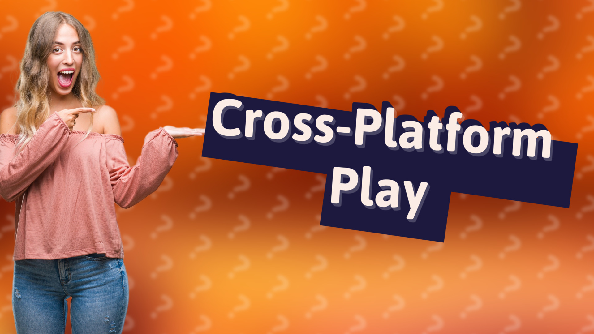 Cross-Platform Play