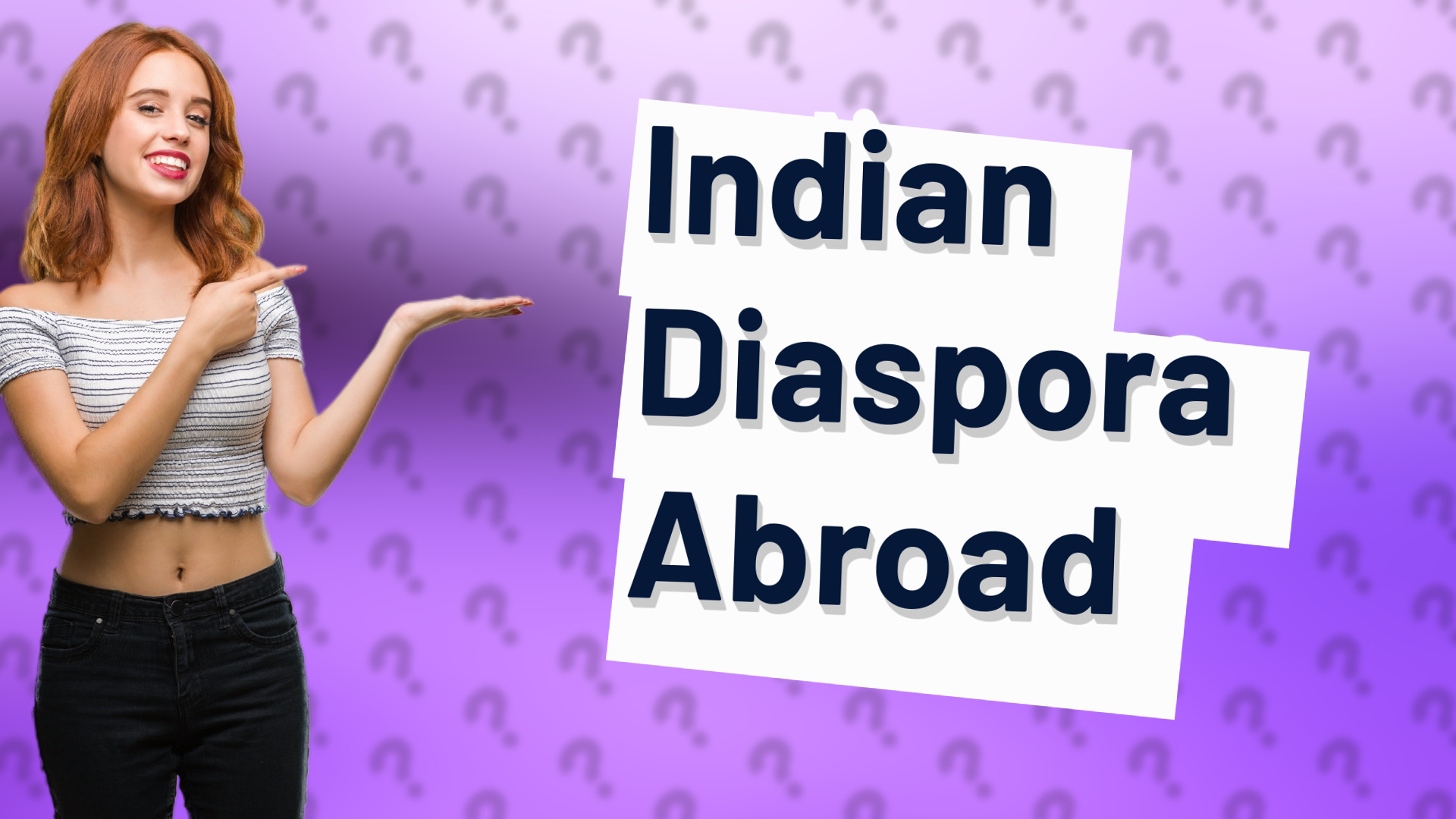 Indian Diaspora Abroad